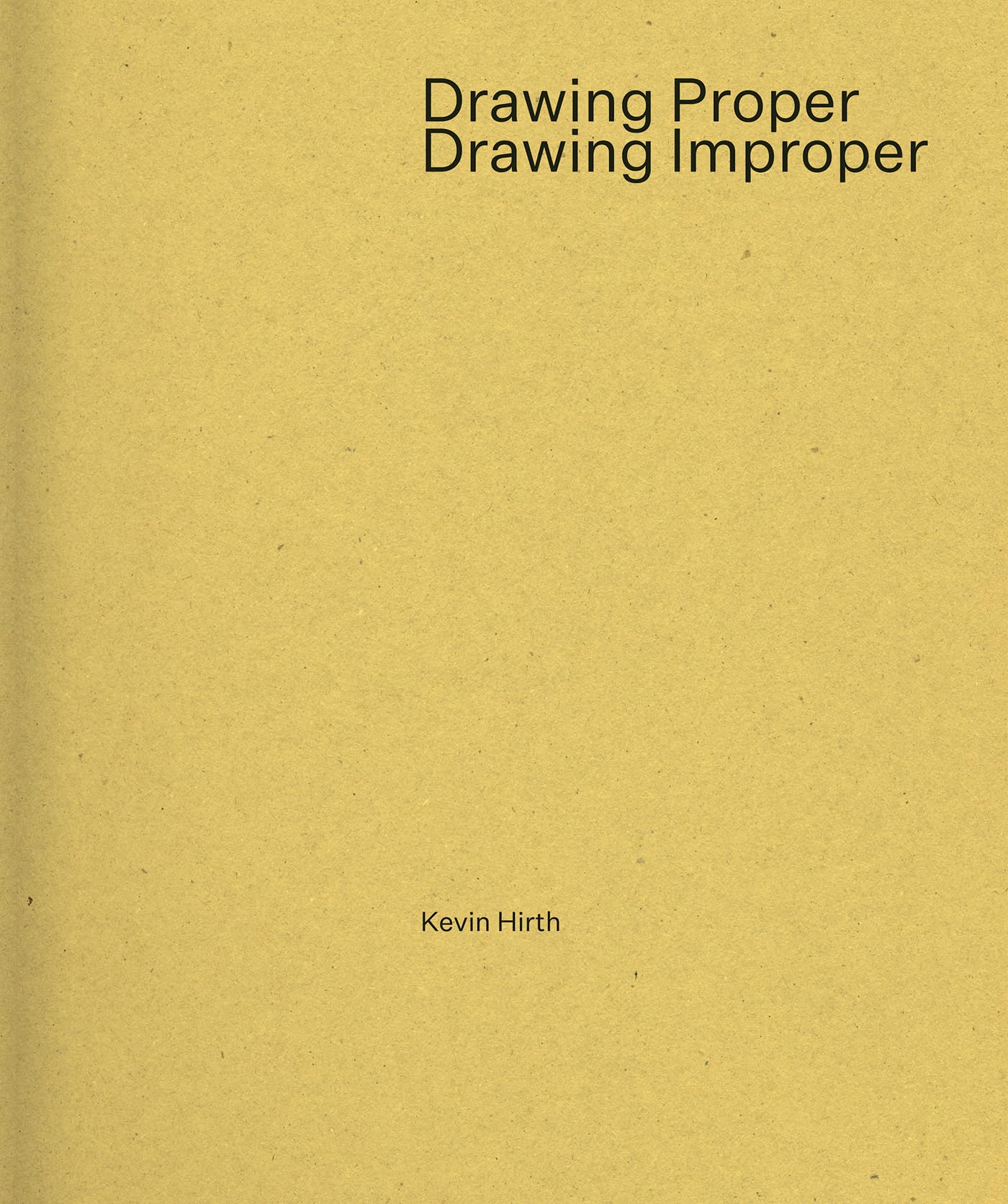 Drawing Proper/Drawing Improper