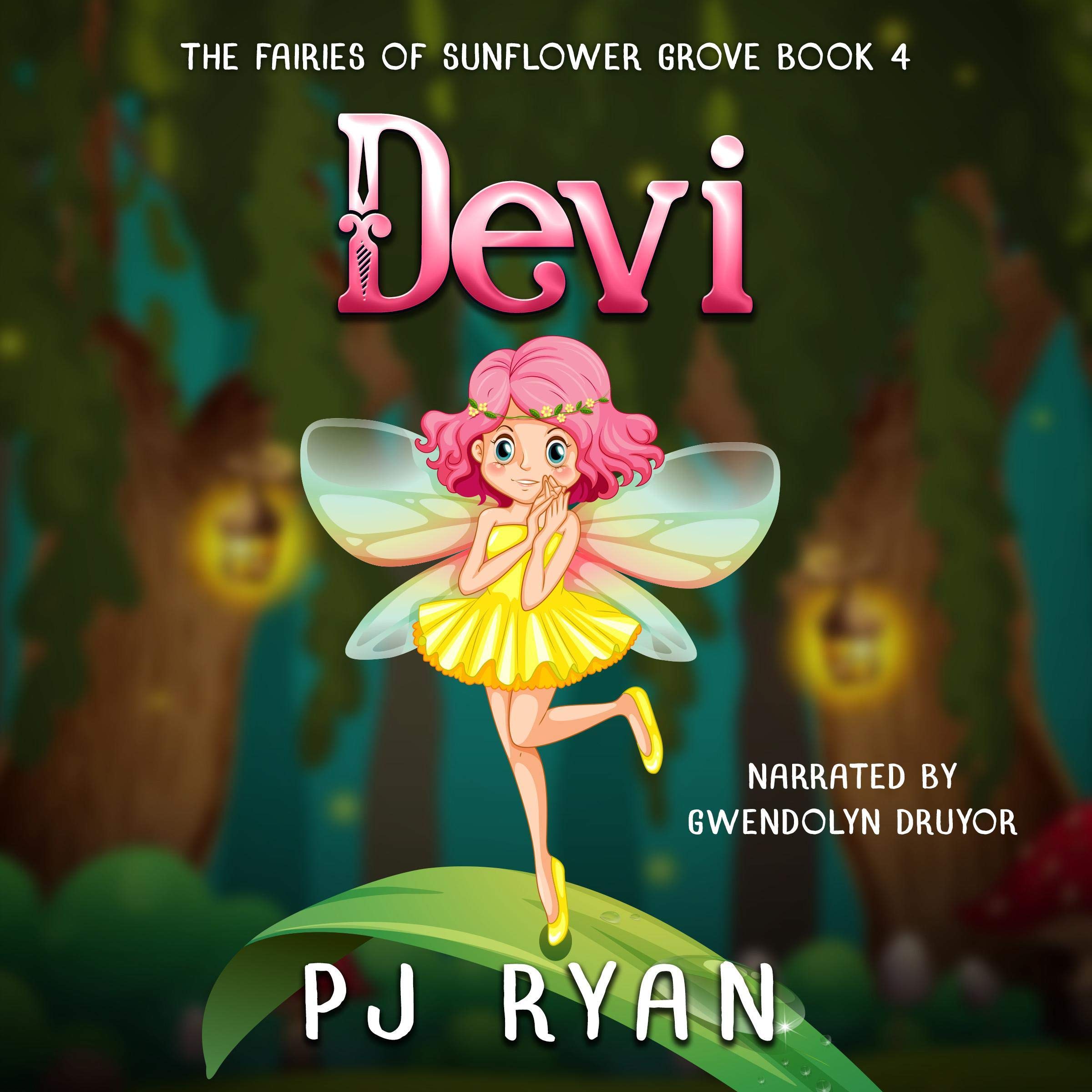 Cover art for Devi: The Fairies of Sunflower Grove, Book 4