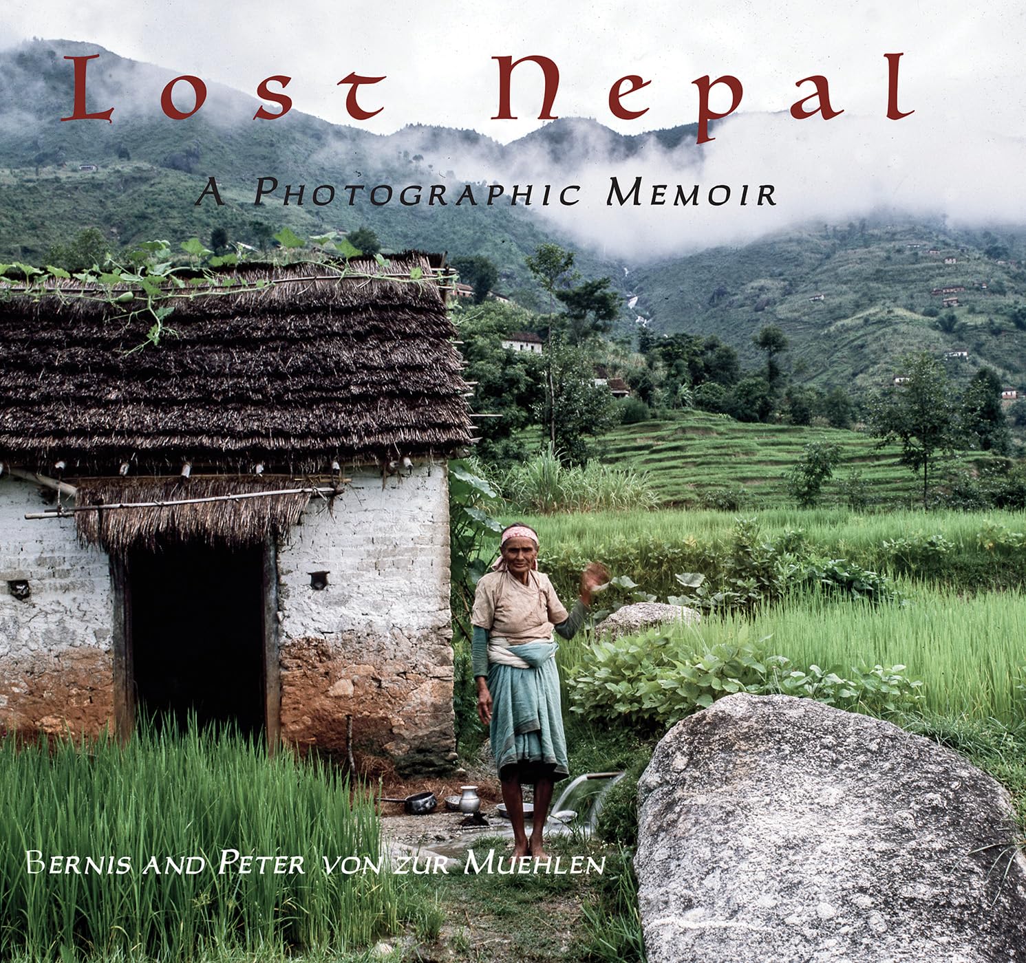 Lost Nepal: A Photographic Memoir
