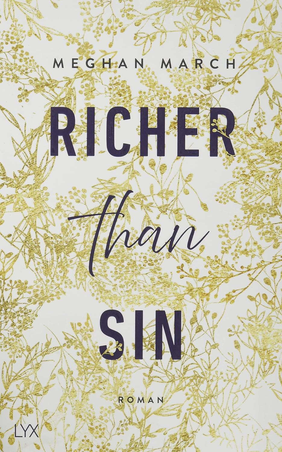 Richer than Sin Roman (RicherthanSinReihe, Band 1) March, Meghan
