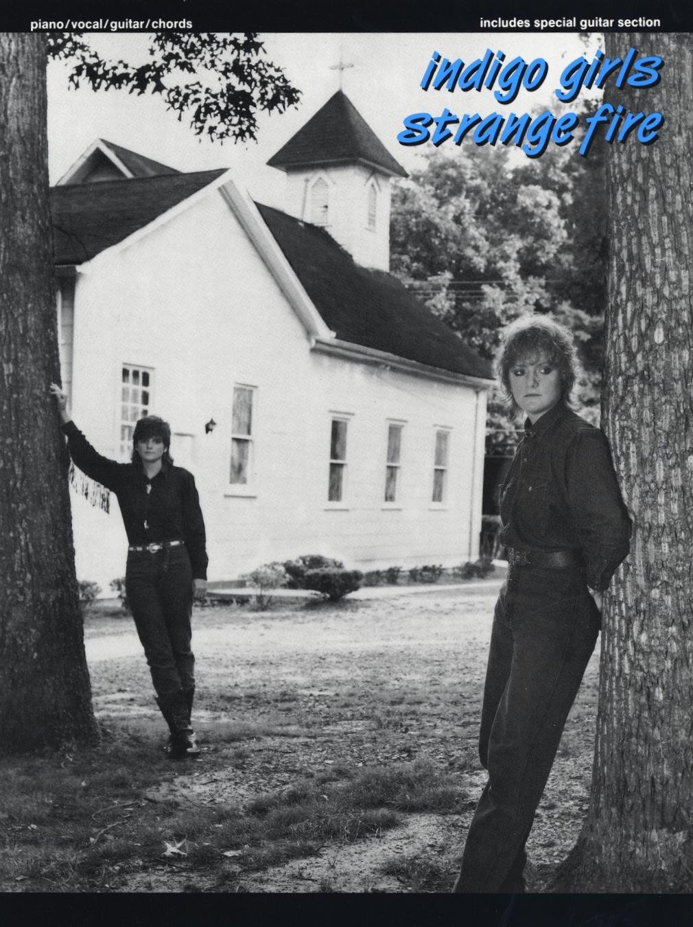 Indigo Girls - Strange Fire