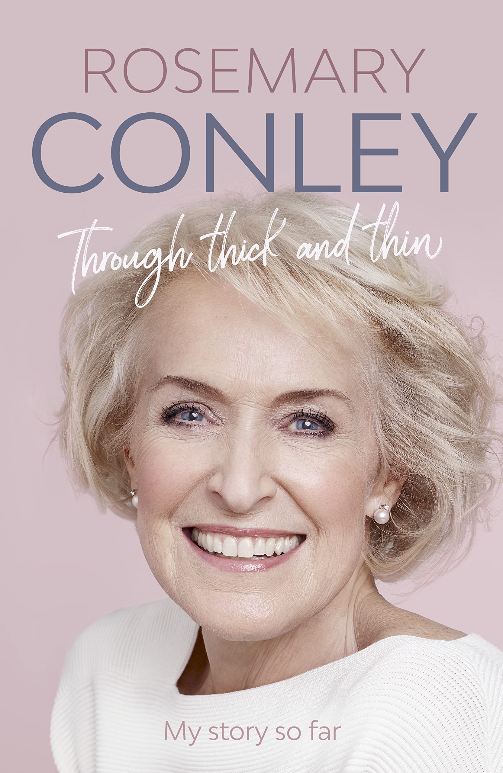 Through Thick and Thin: My Story So Far. Conley 9780281087617 Free Shipping**