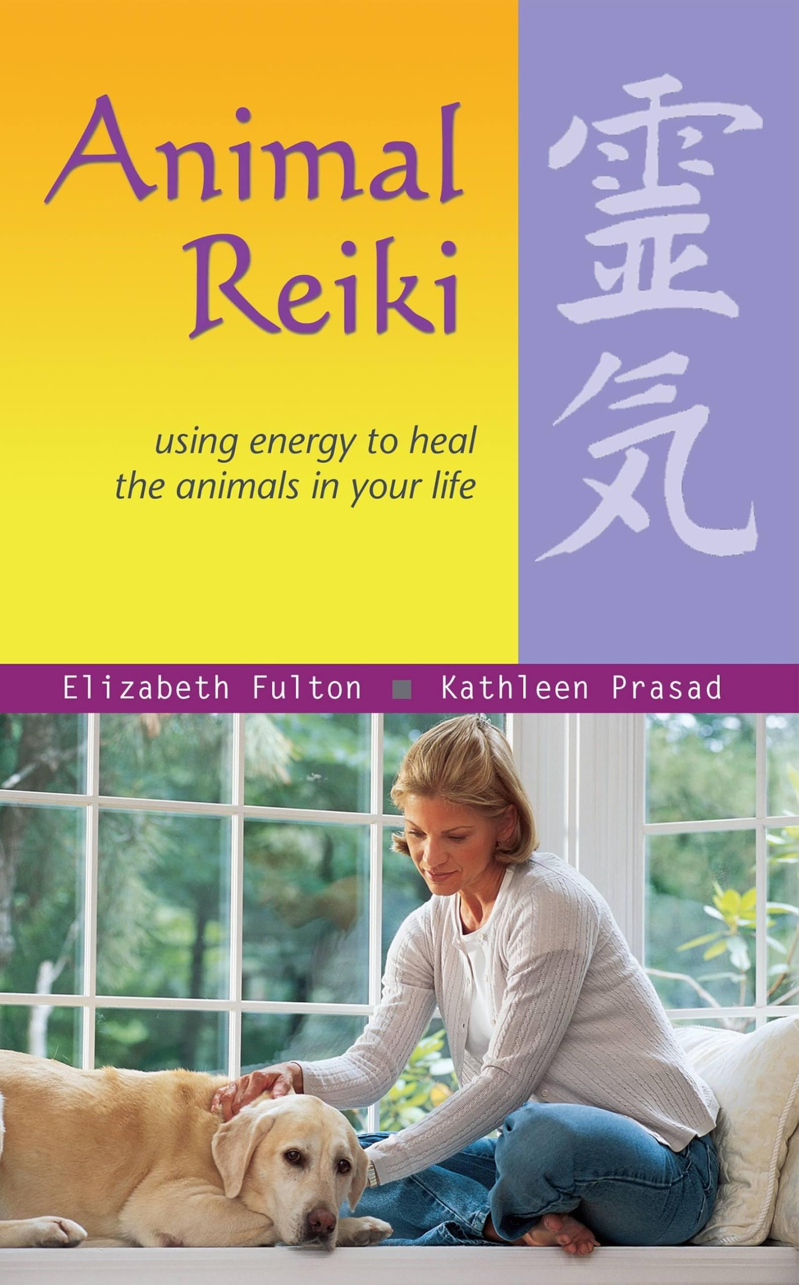 Animal Reiki: Using Energy to Heal the Animals in Your... - Fulton, Elizabeth