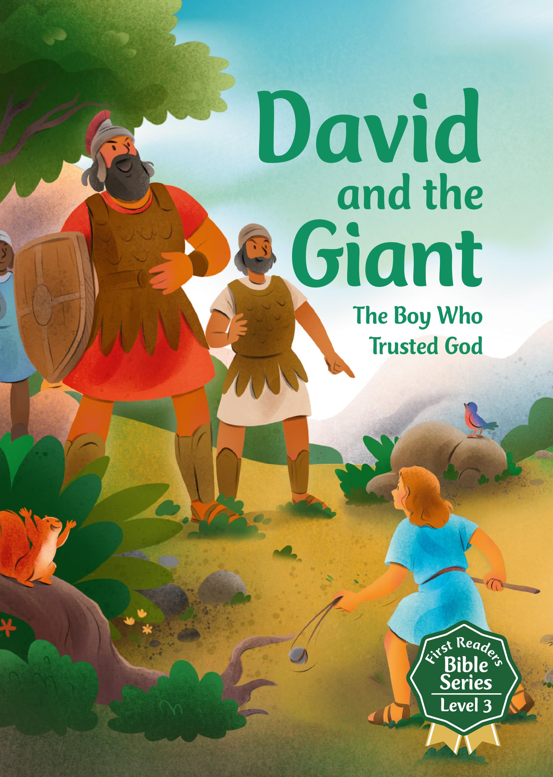 David and the Giant: The Boy Who Trusted God