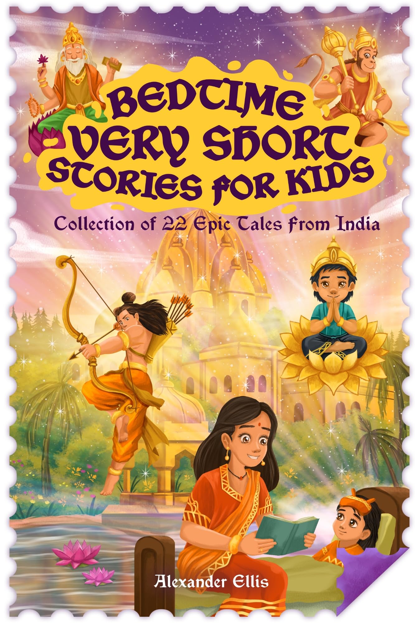 Bedtime Very Short Stories For Kids: Collection of 22 Epic Tales From India