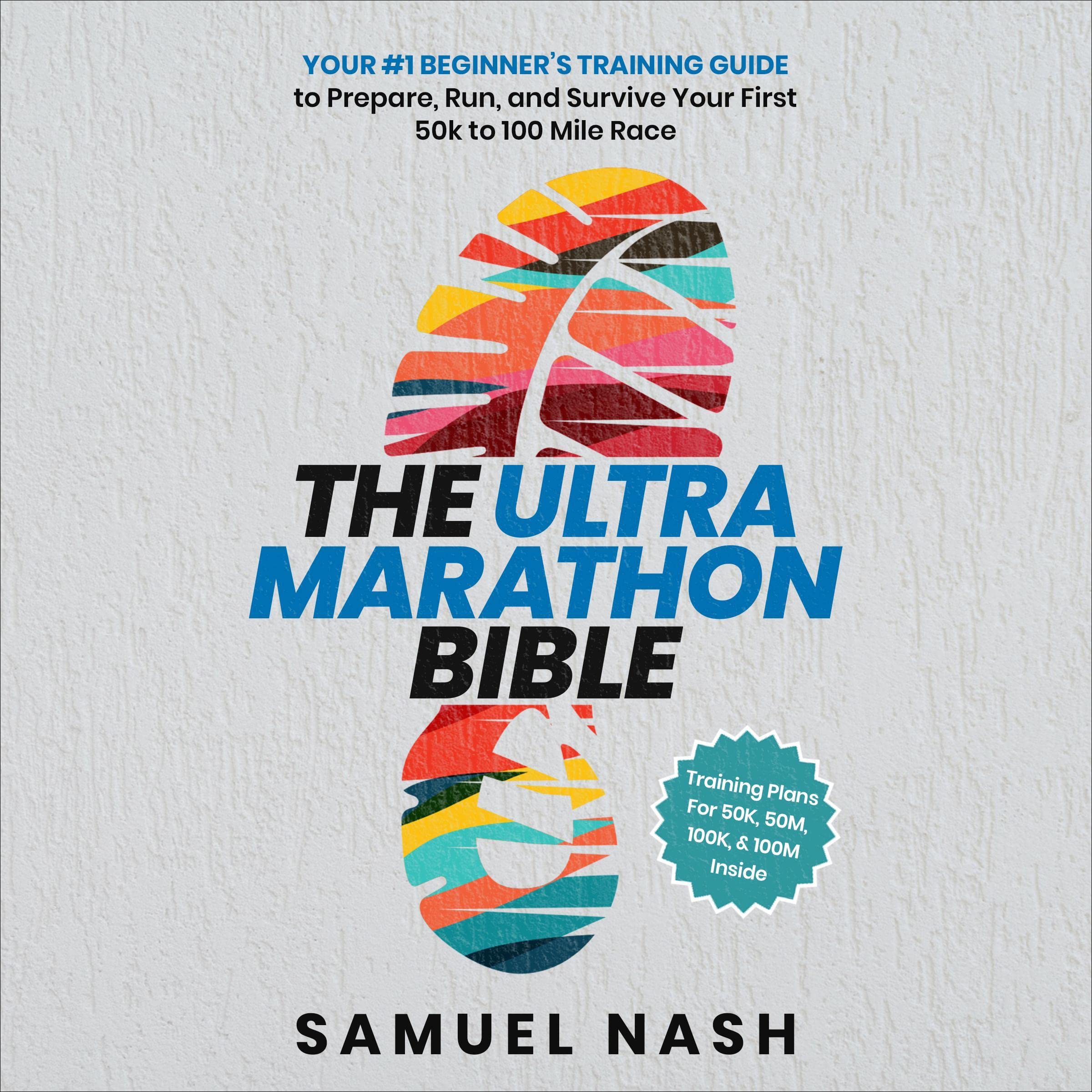 The Ultra Marathon Bible