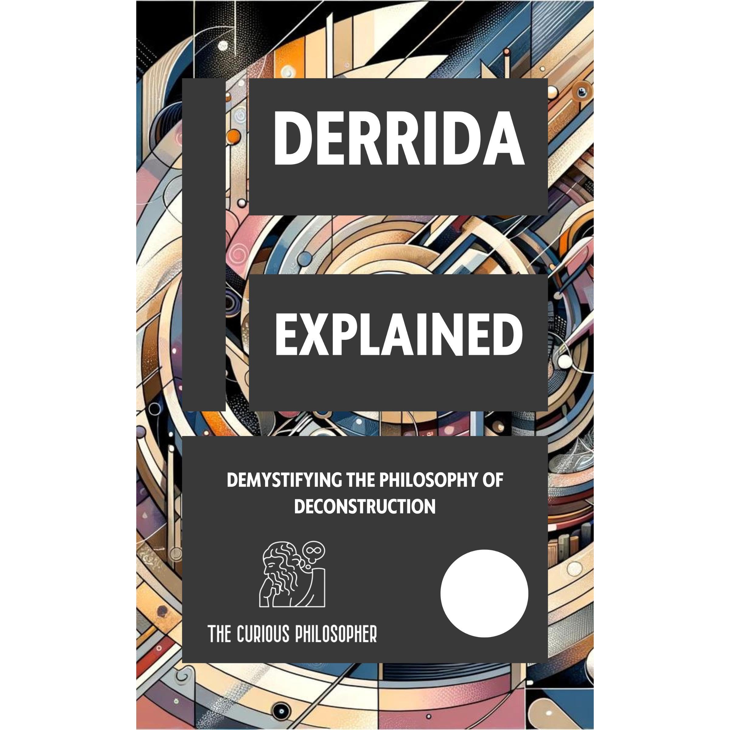 Derrida Explained