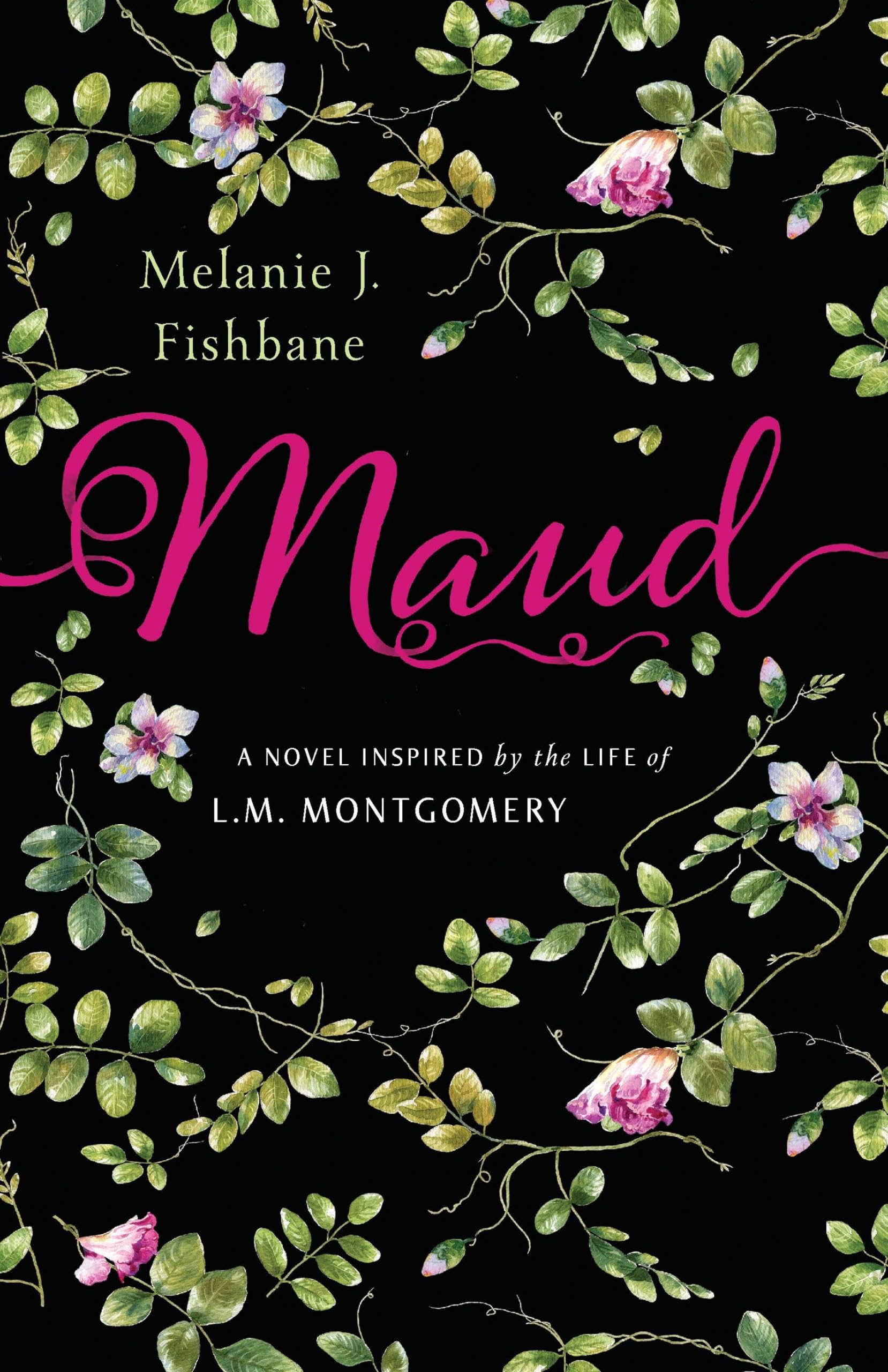 Maud A Novel Inspired by the Life of L.M. Montgomery
