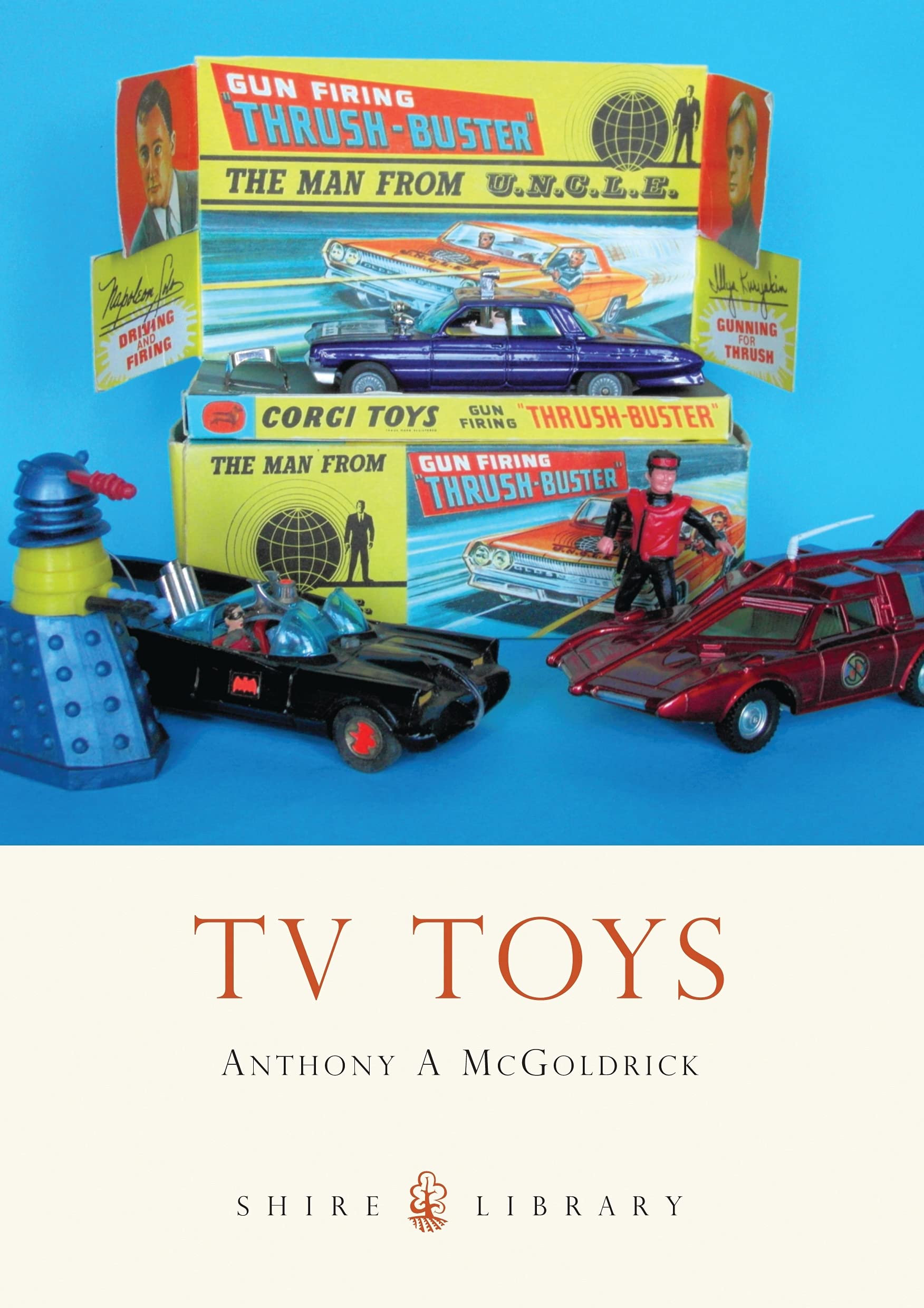 TV Toys: 723 (Shire Library)