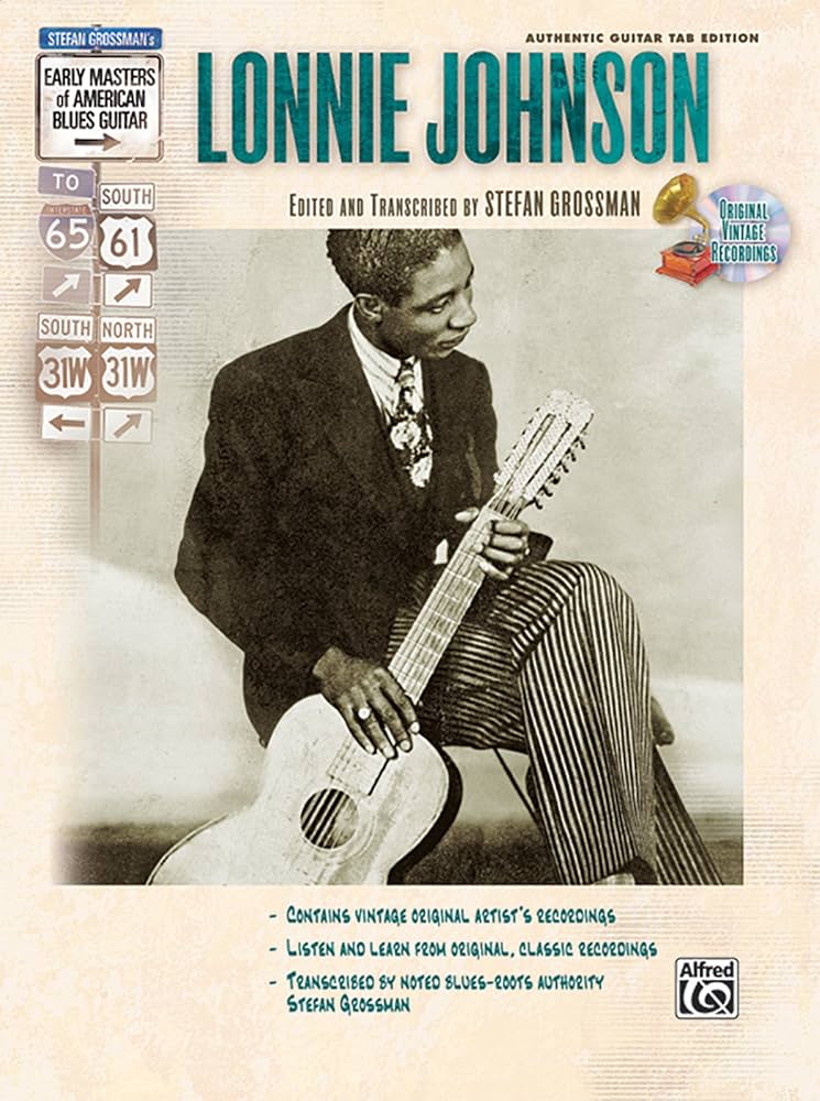 Lonnie Johnson: Authentic Guitar Tab Edition (Stefan Grossman's Early Masters of American Blues Guitar)
