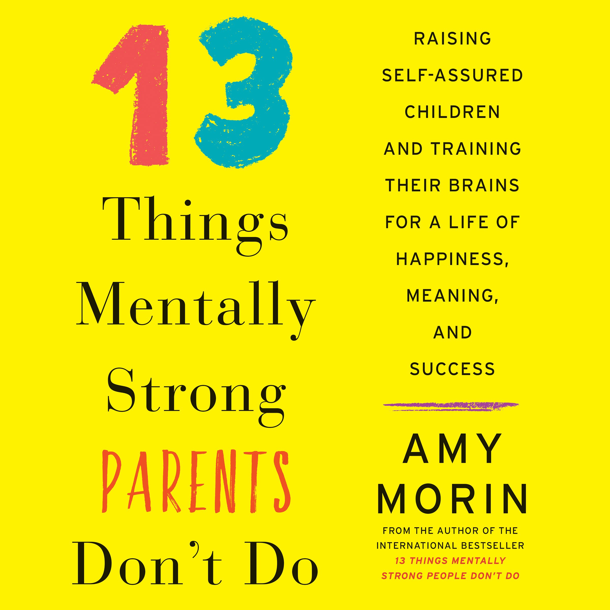Cover art for 13 Things Mentally Strong Parents Don't Do