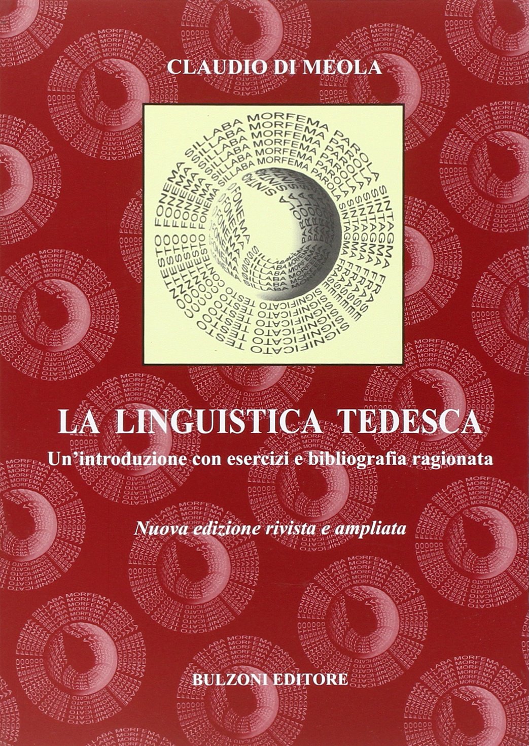 La linguistica tedesca. Un'introduzione con esercizi e bibliografia ragionata. Ediz. italiana e tedesca