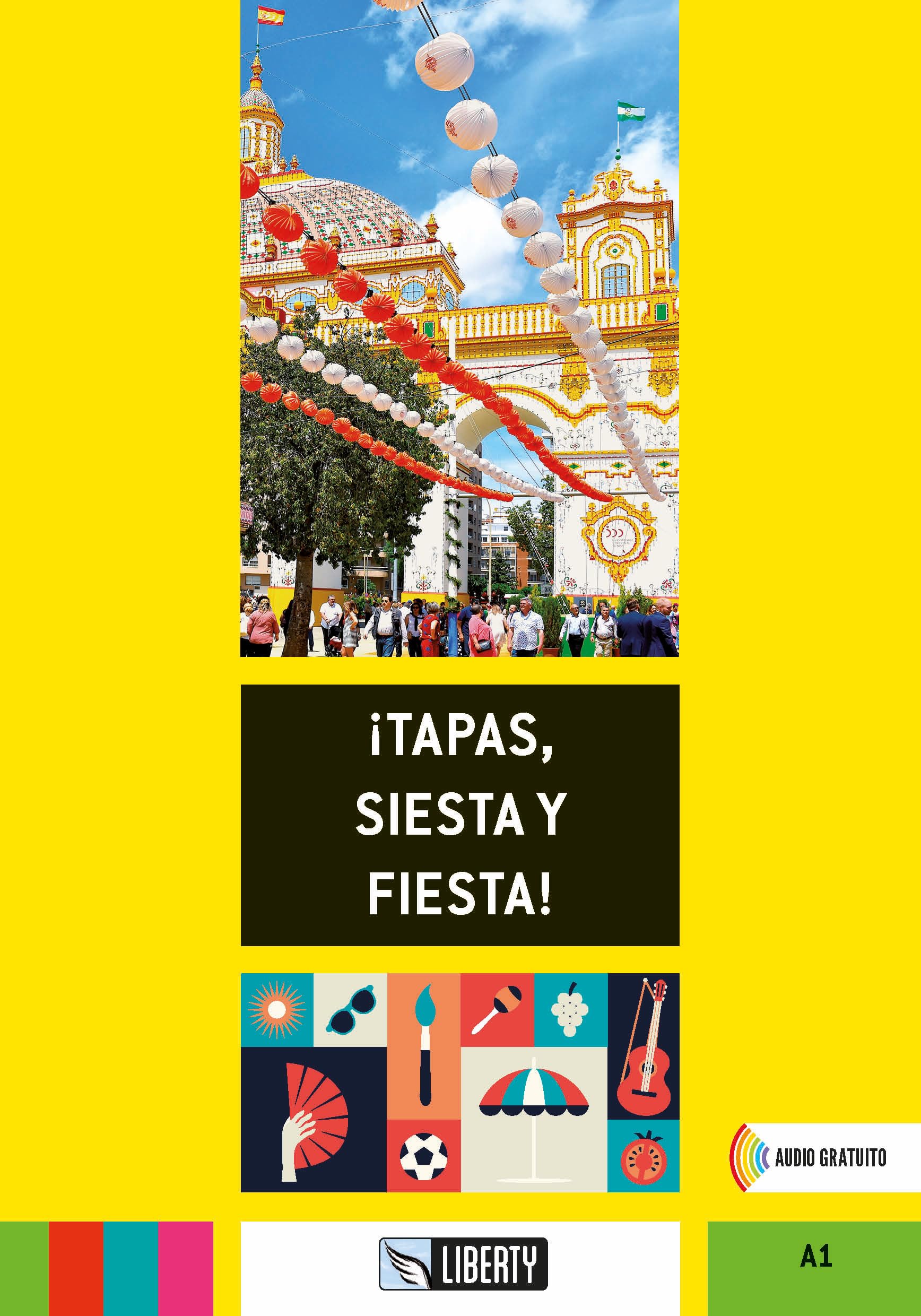 !tapas, siesta y fiesta! Con Audio