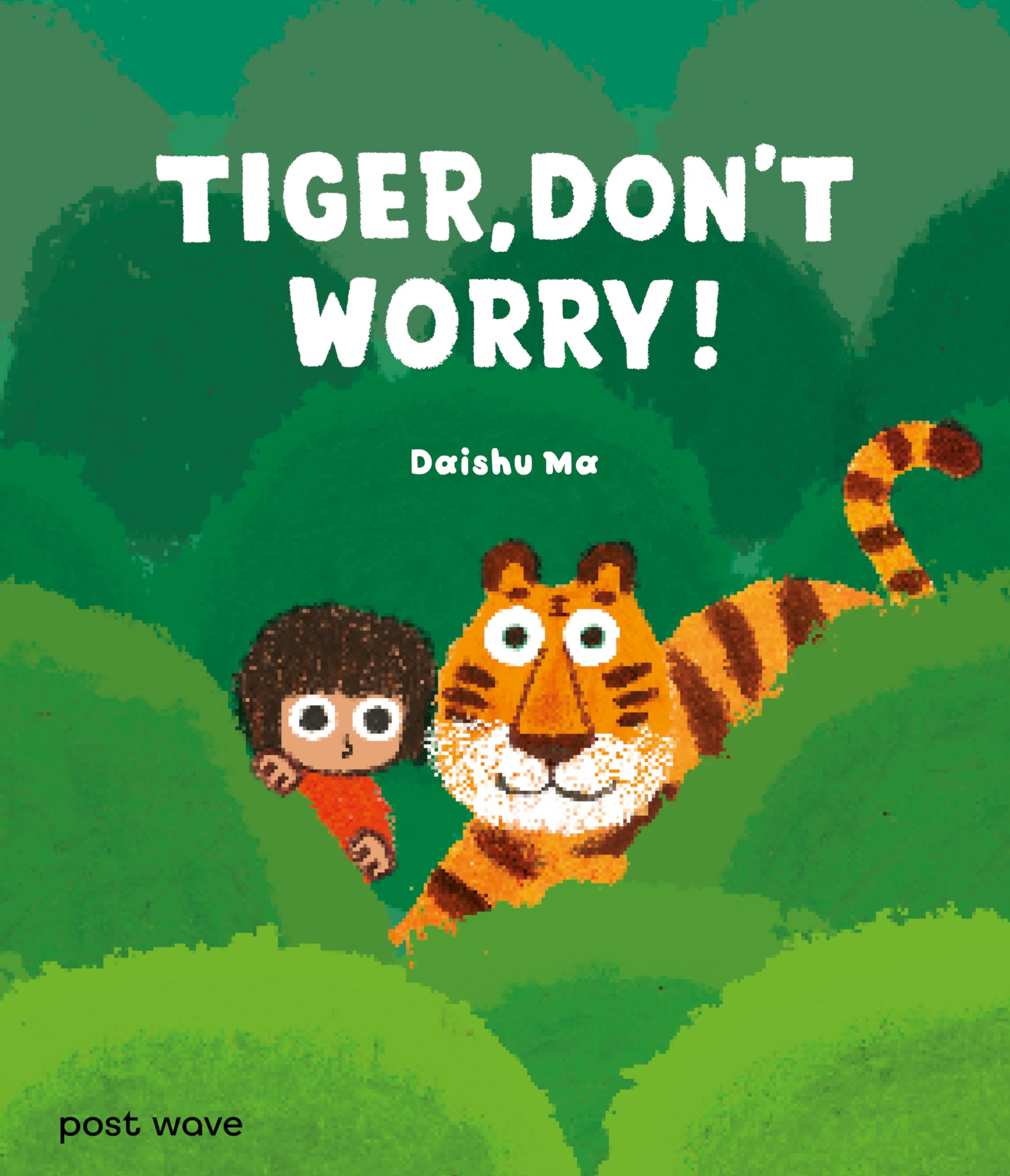 Tiger, Don't Worry!: 2 (Tiger and Mei)