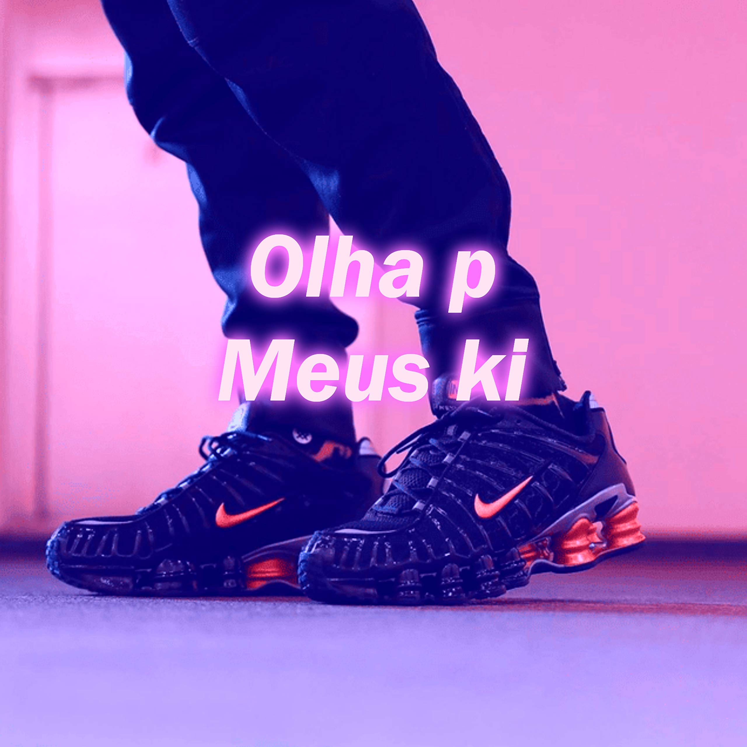 Olha para o Meu Kit [Explicit]