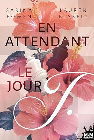 En attendant le jour J de Sarina Bowen