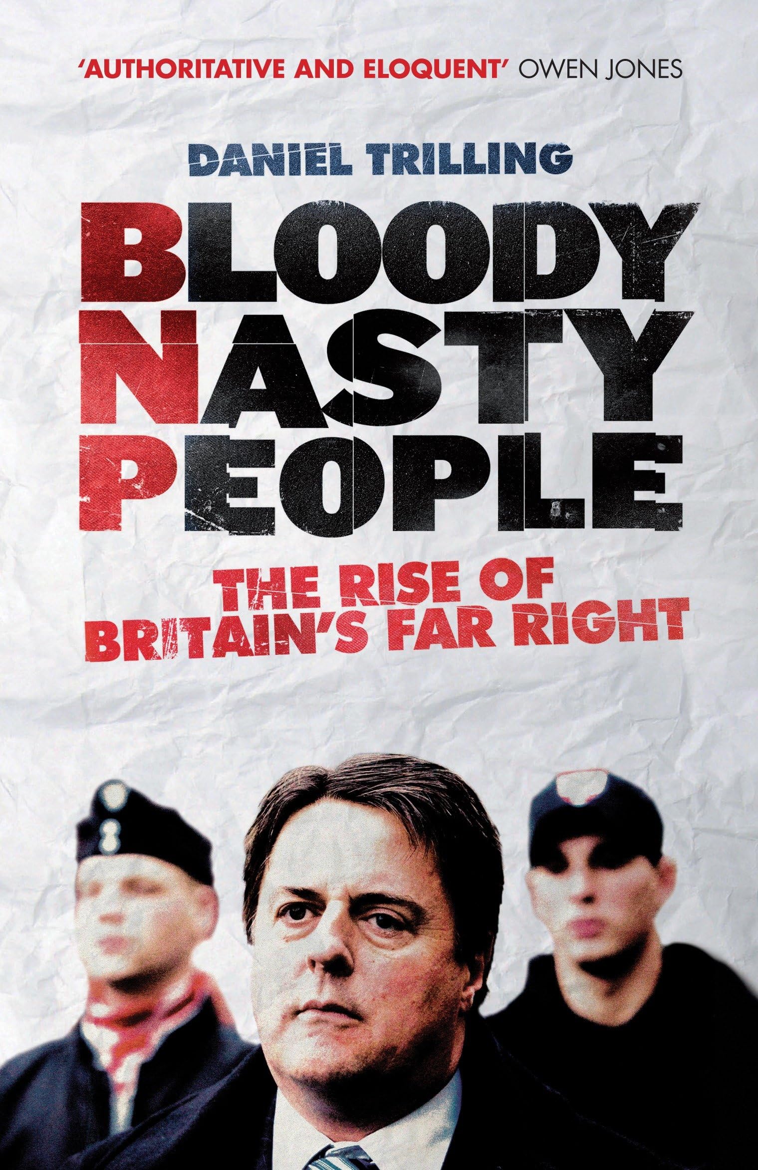 Bloody Nasty People by Daniel Trilling - 9781781680803