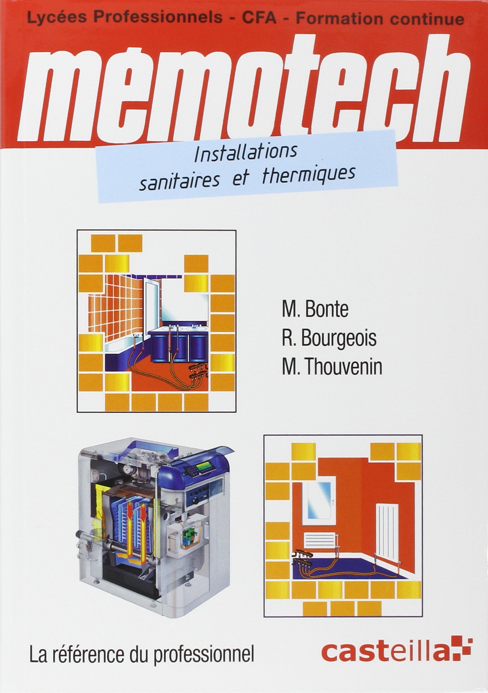 Mémotech Installations sanitaires et thermiques CAP, Bac Pro (2011) - Référence: Domaines des installations sanitaires et thermiques