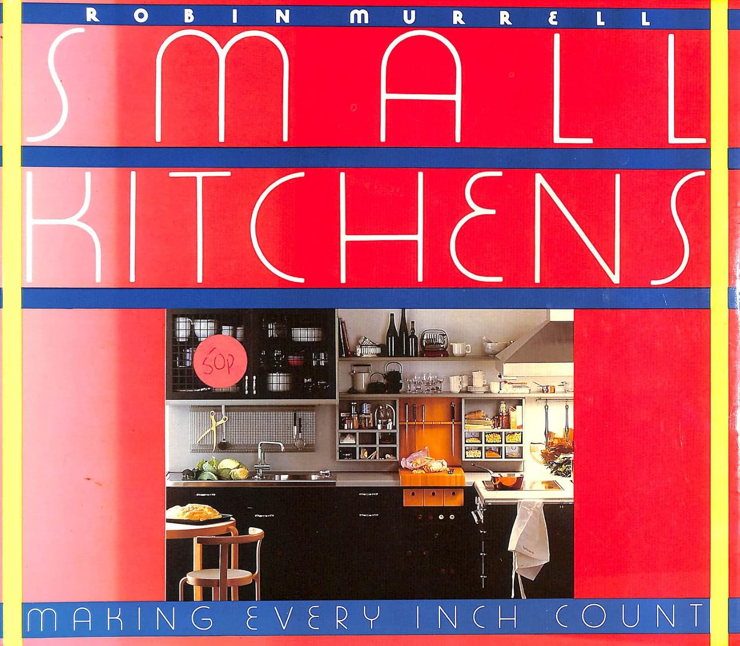 Small Kitchens Making Every Inch Count Amazon.co.uk Murrell, Robin