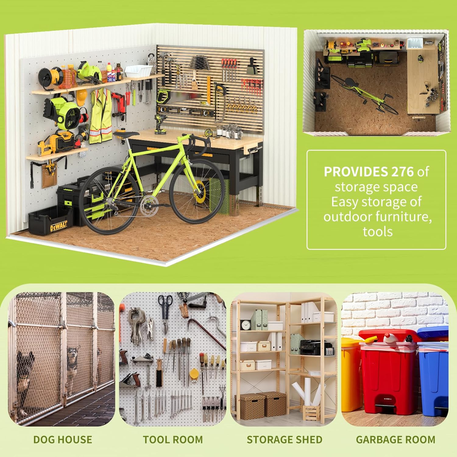 An interior view of the shed showing organized tools on shelves and a bicycle, illustrating its storage capacity. Insets show examples of other uses like a dog house, tool room, storage shed, and garbage room.
