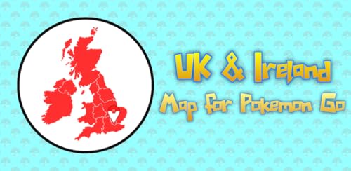UK & Ireland Map for Pokemon Go