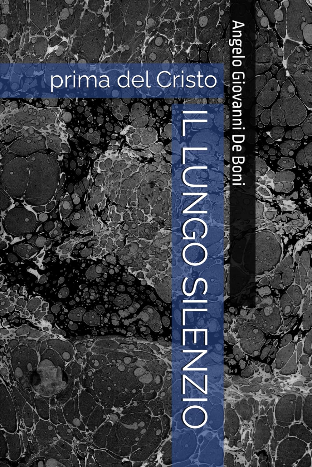IL LUNGO SILENZIO: prima del Cristo: 4 (ADB Narrativa)