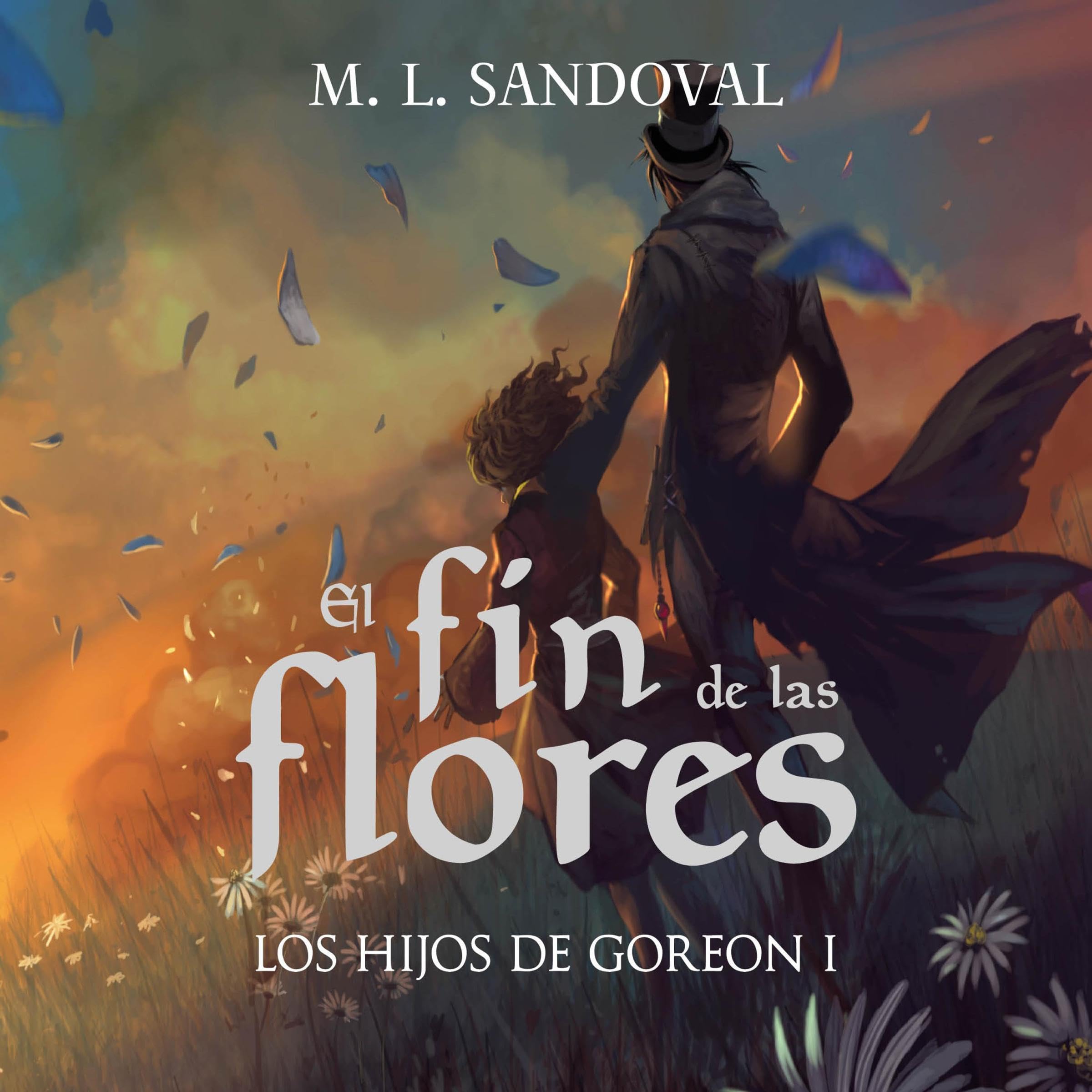 Cover art for El fin de las flores (Los hijos de Goreon I) 1