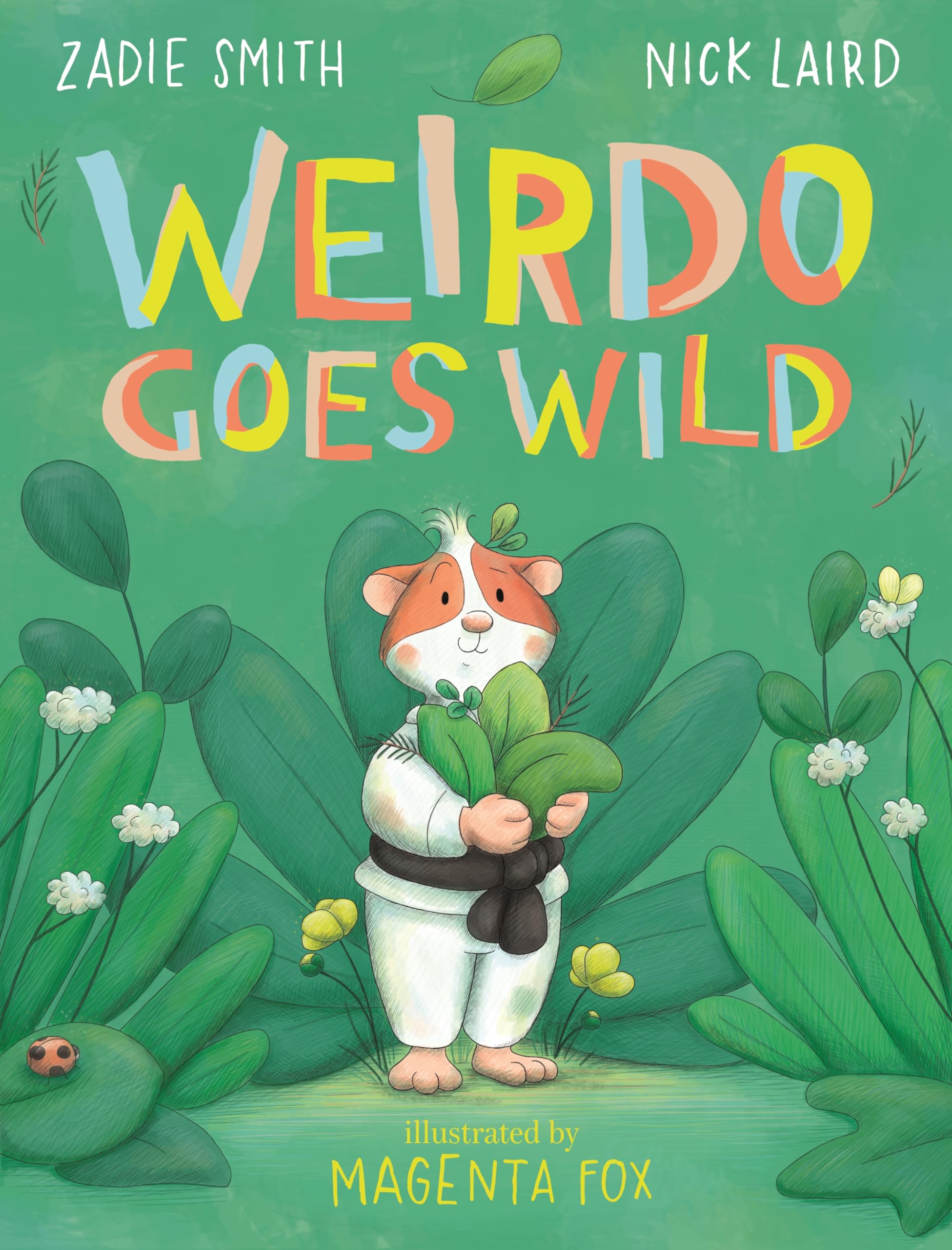 Weirdo Goes Wild by Zadie Smith, Nick Laird, Magenta Fox - 9780241623756