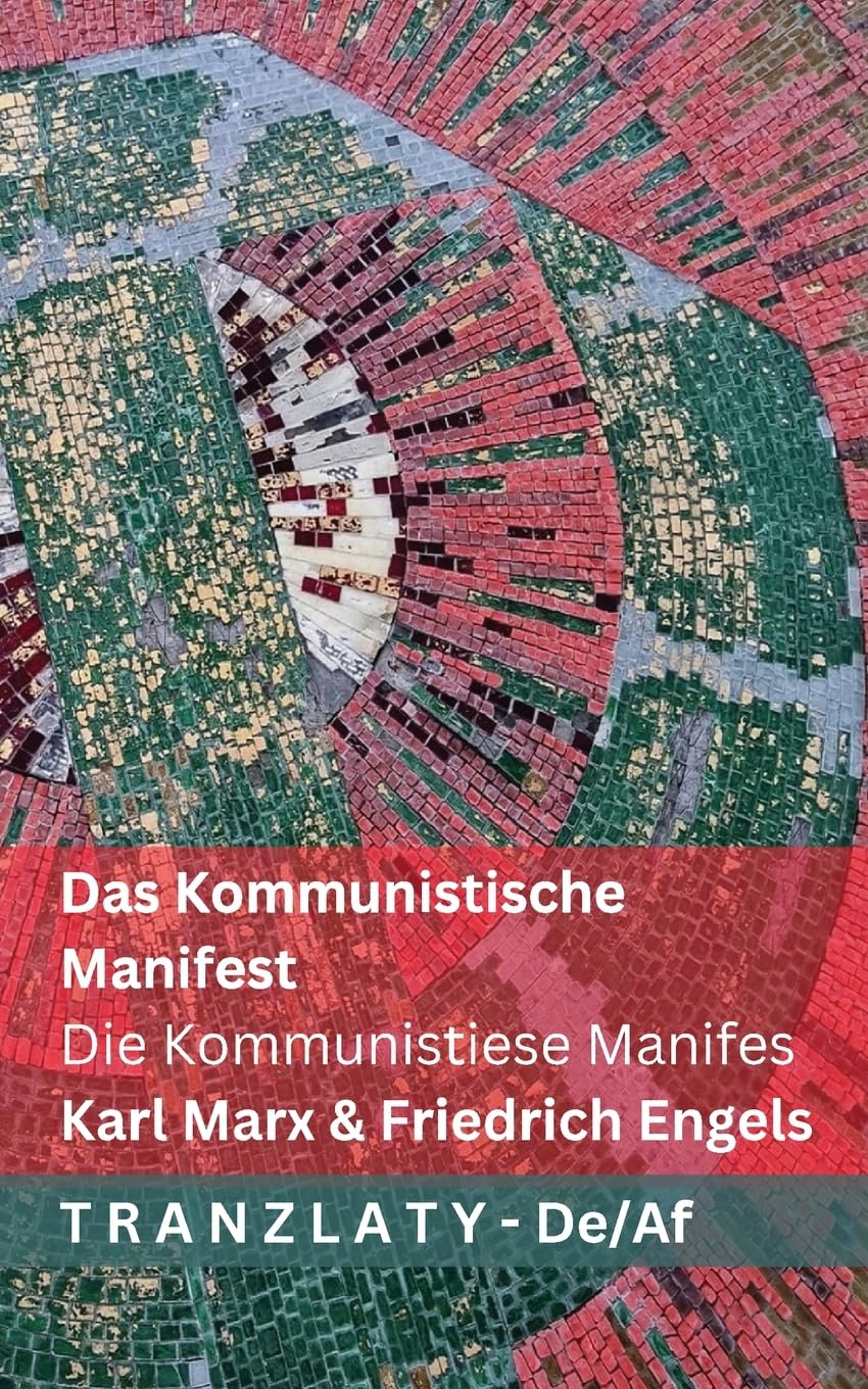 Das Kommunistische Manifest / Die Kommunistiese Manifes: Tranzlaty Deutsch Afrikaans