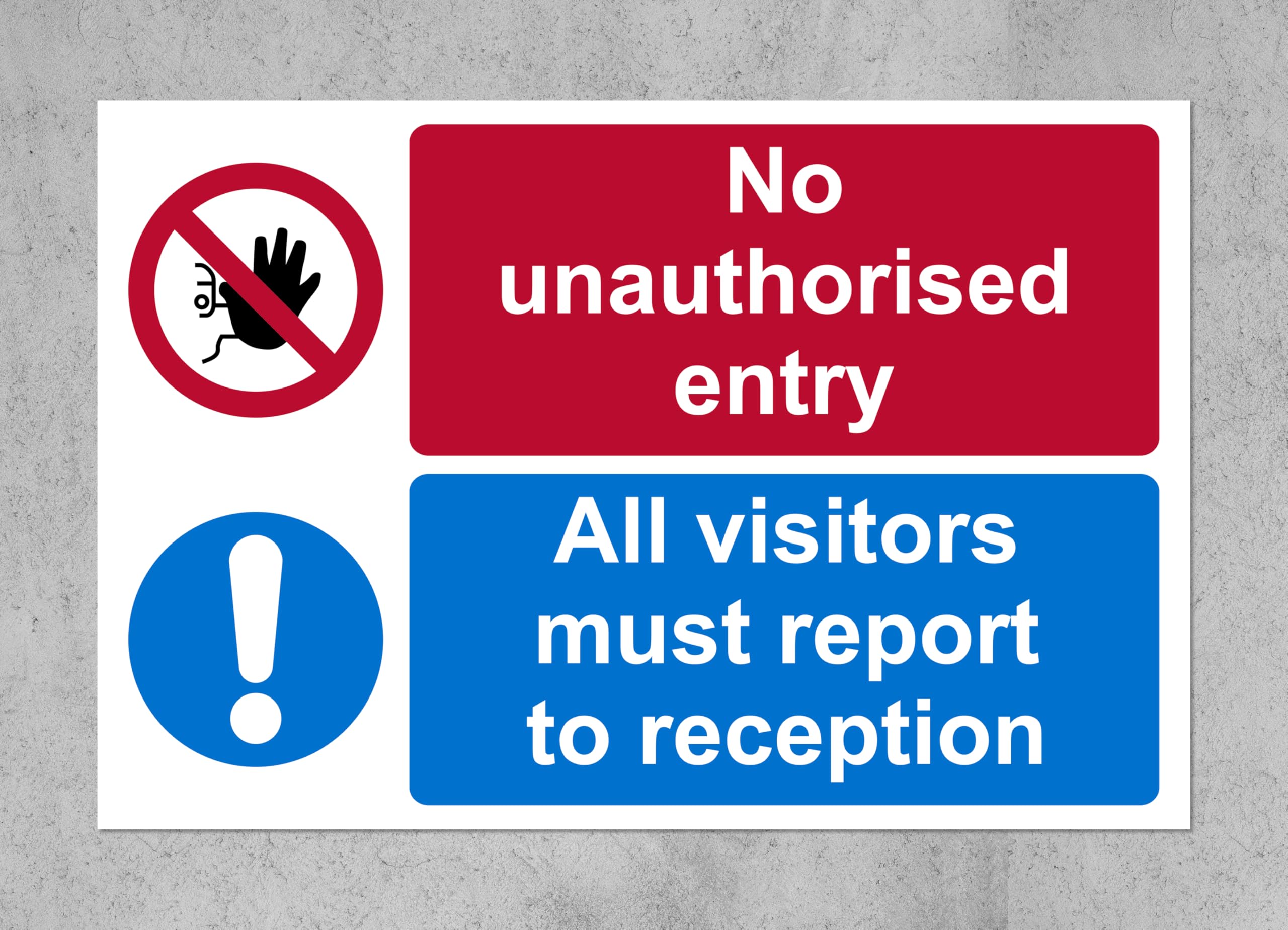 No unauthorised entry all visitors must report to reception Safety sign - 1mm Plastic sign (300mm x 200mm)