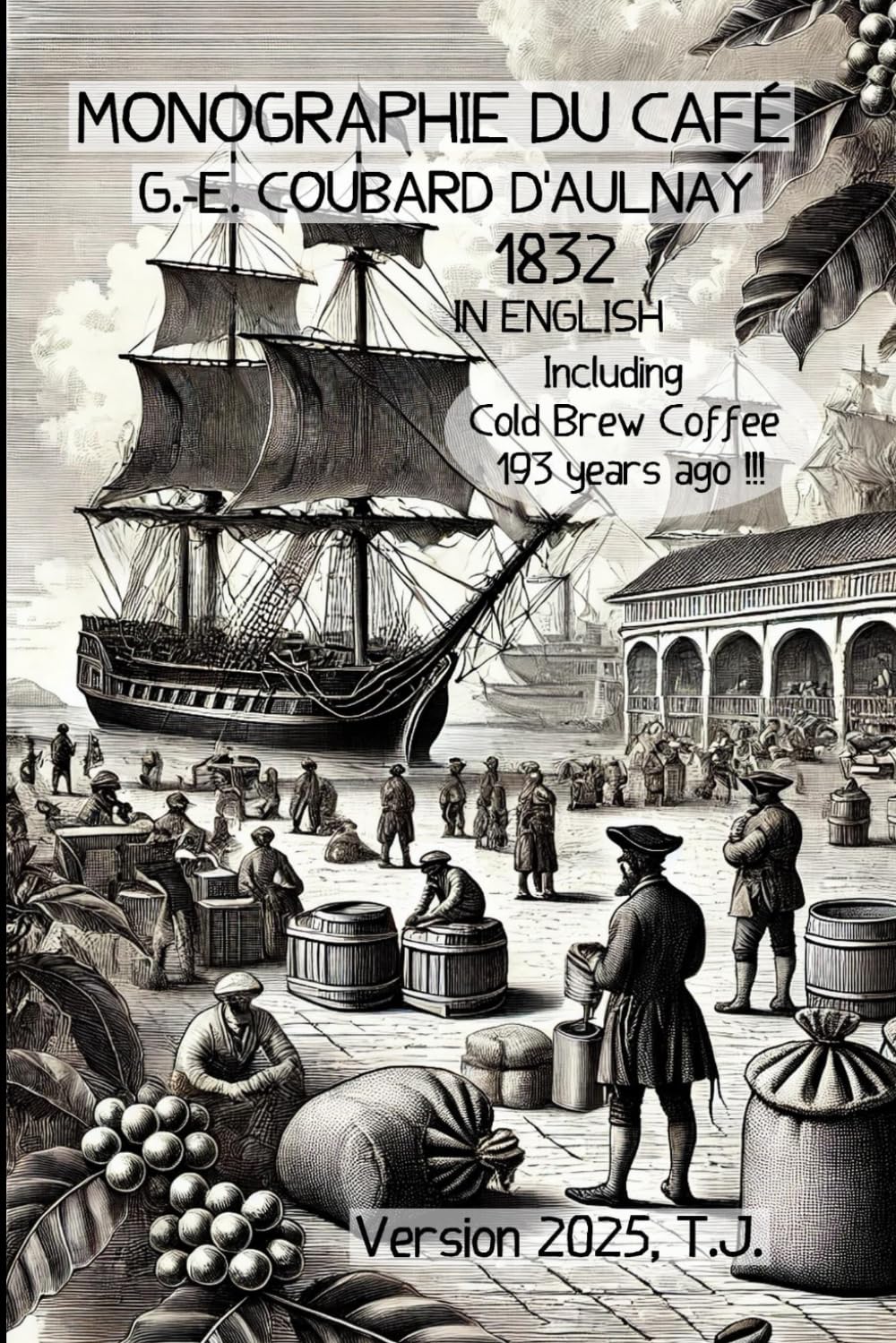 MONOGRAPHIE DU CAFÉ in ENGLISH: Manuel de l'amateur de café