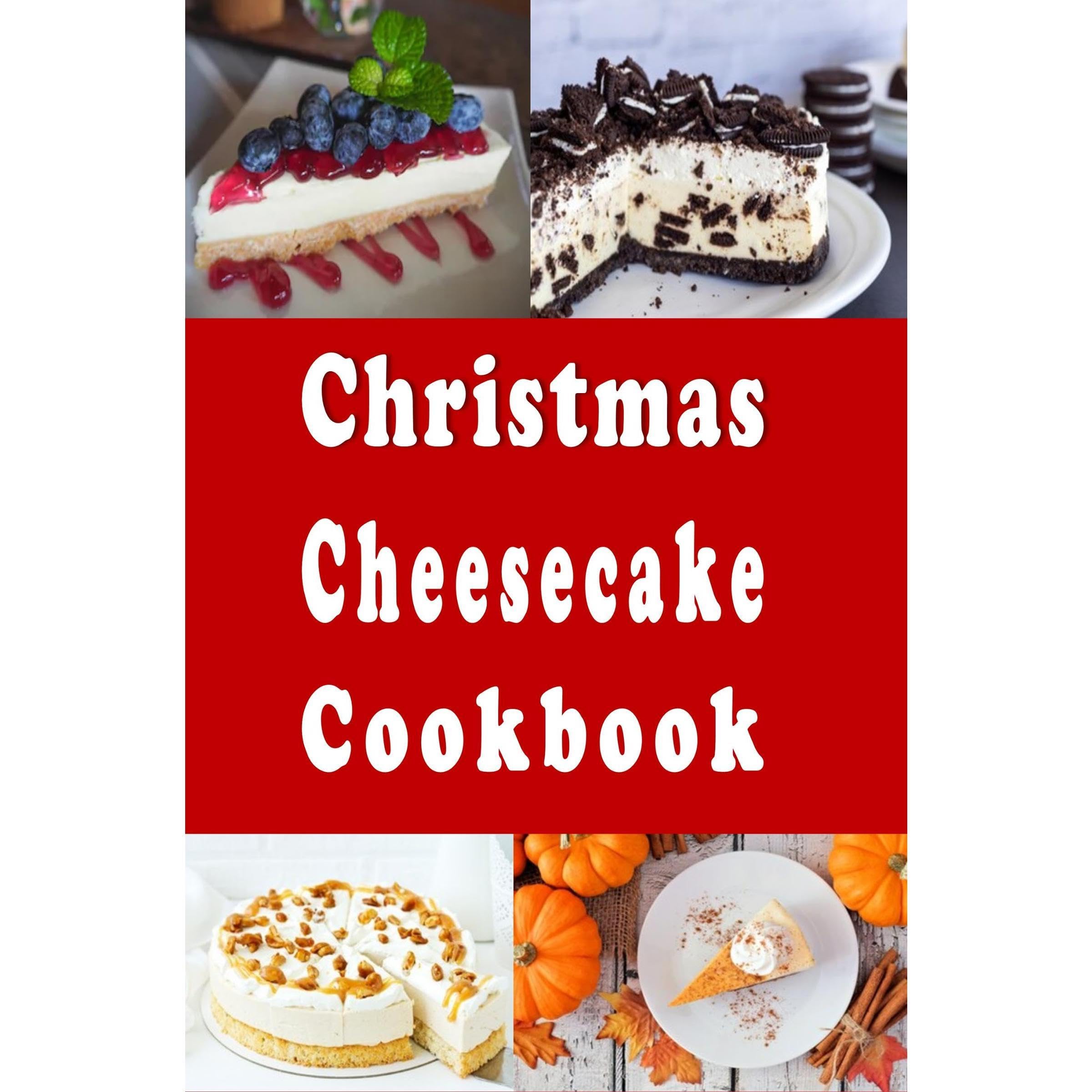Christmas Cheesecake Cookbook