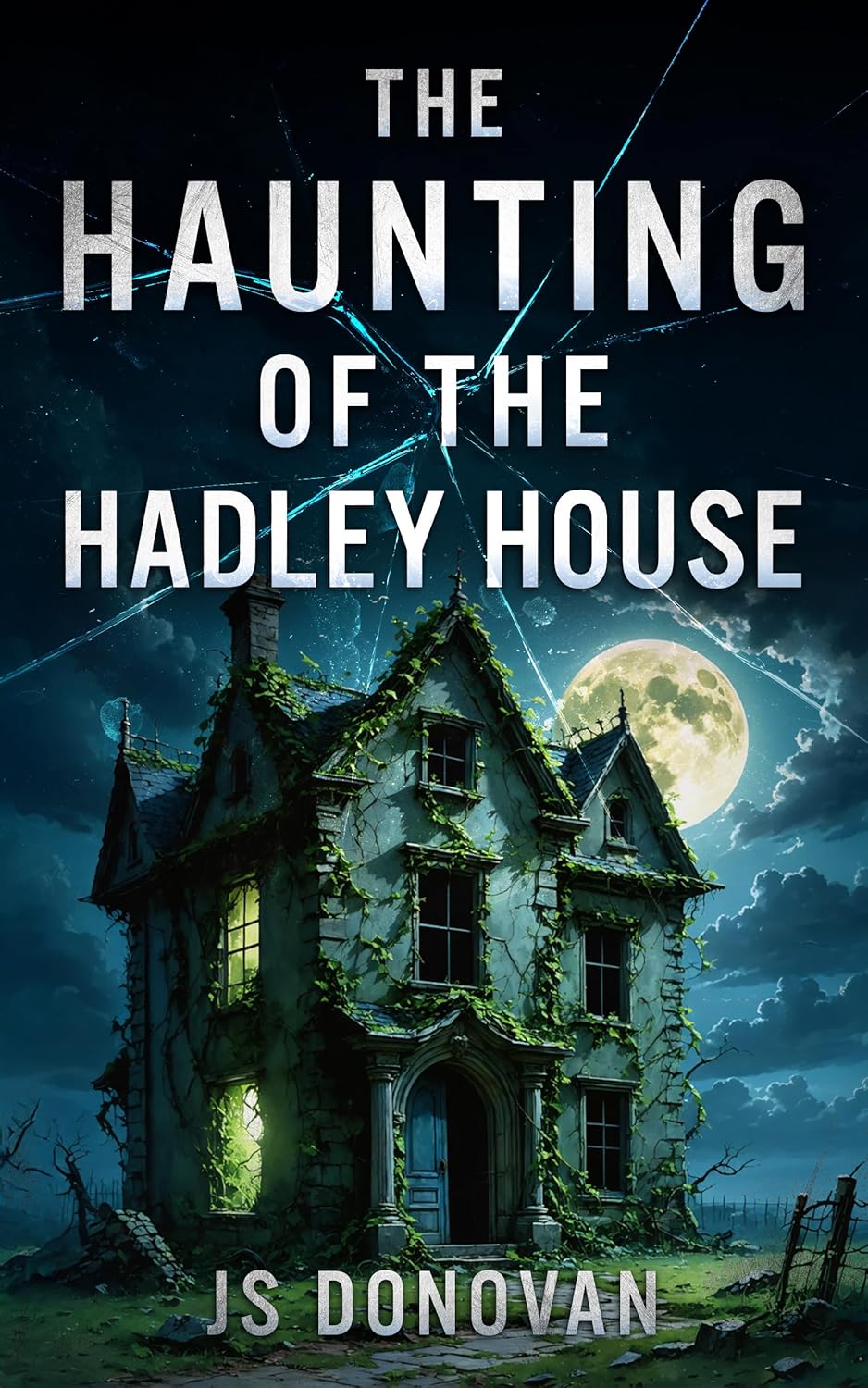 The Haunting of the Hadley House