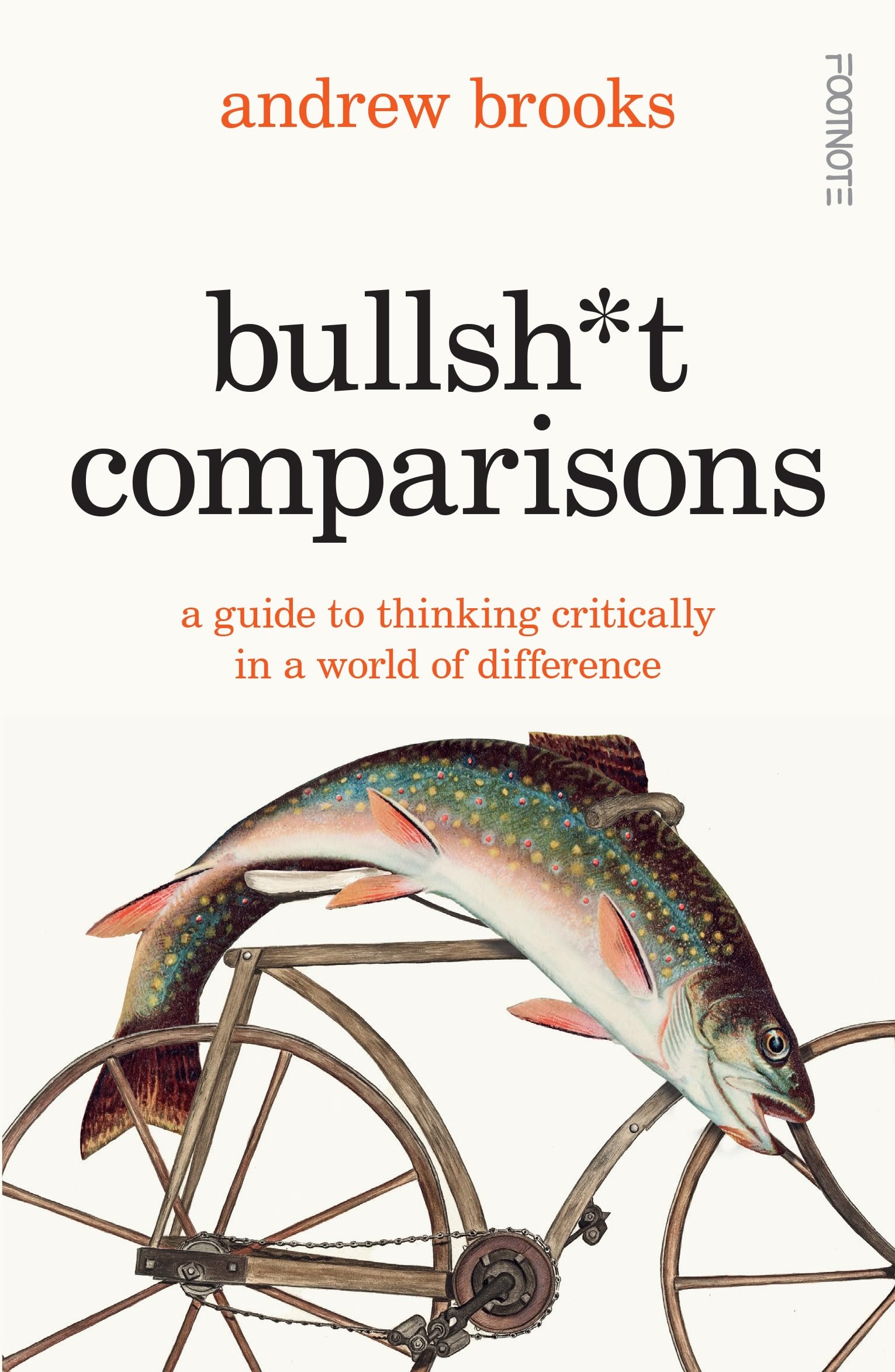 Bullsh*t Comparisons: A field guide to thinking critically in a world of difference (English Edition)