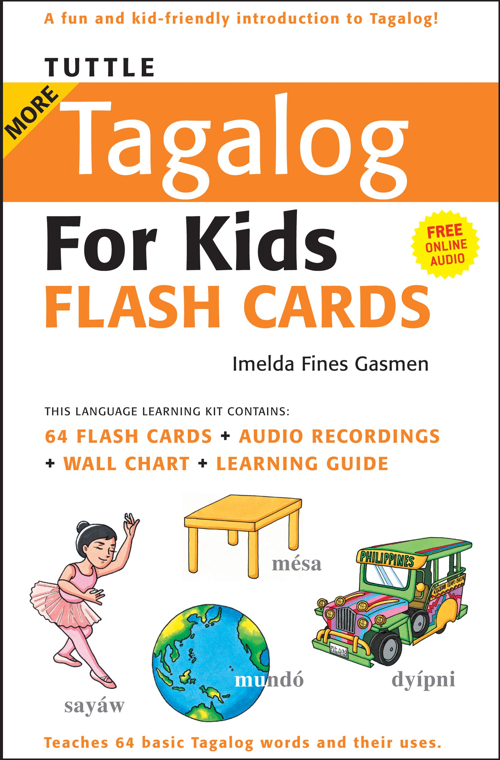 Tuttle More Tagalog for Kids Flash Cards Kit: (Includes 64 Flash Cards, Audio CD, Wall Chart & Learning Guide) (Tuttle Flash Cards)