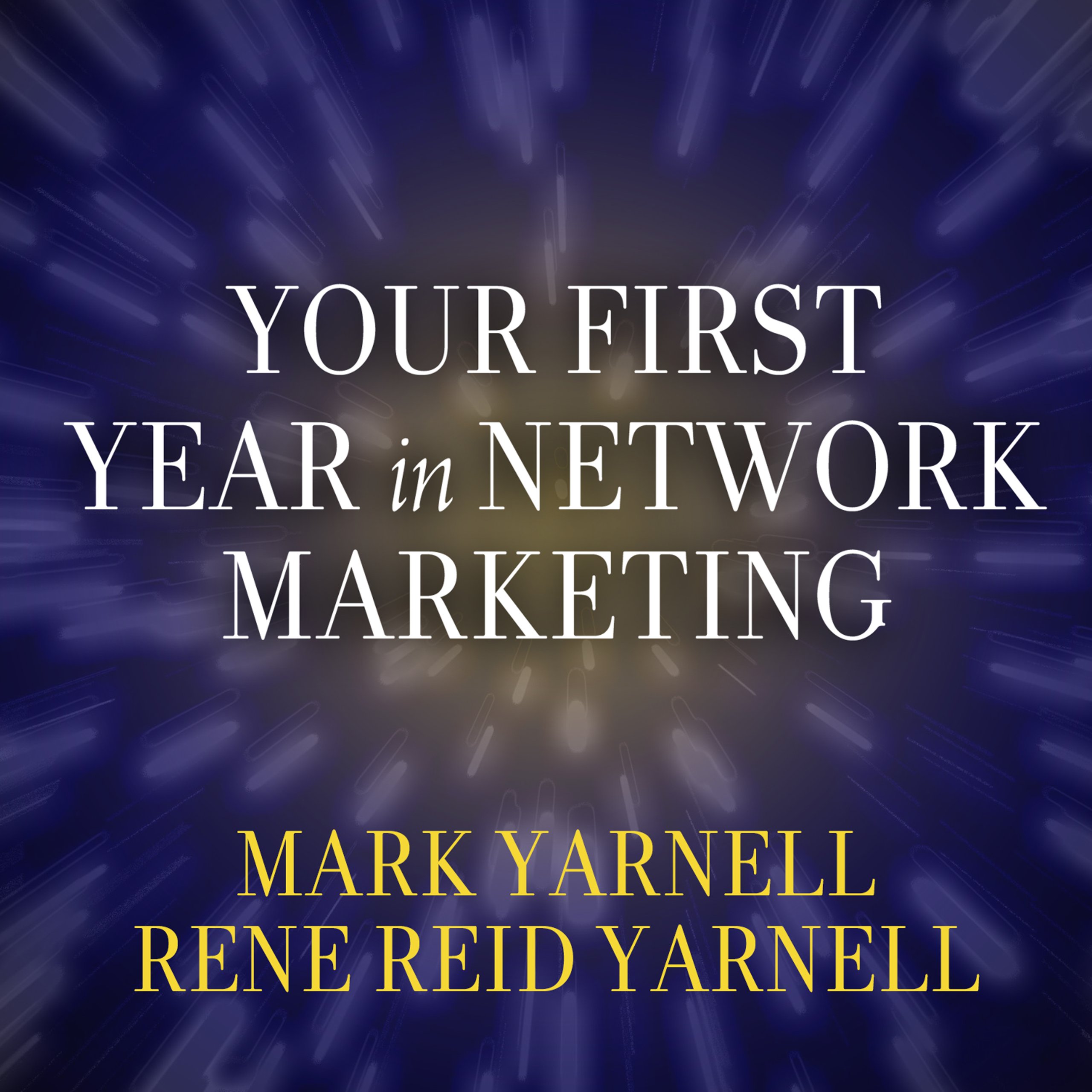 Cover art for Your First Year in Network Marketing