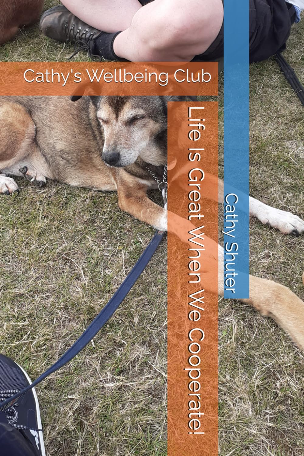 Life Is Great When We Cooperate!: Cathy's Wellbeing Club