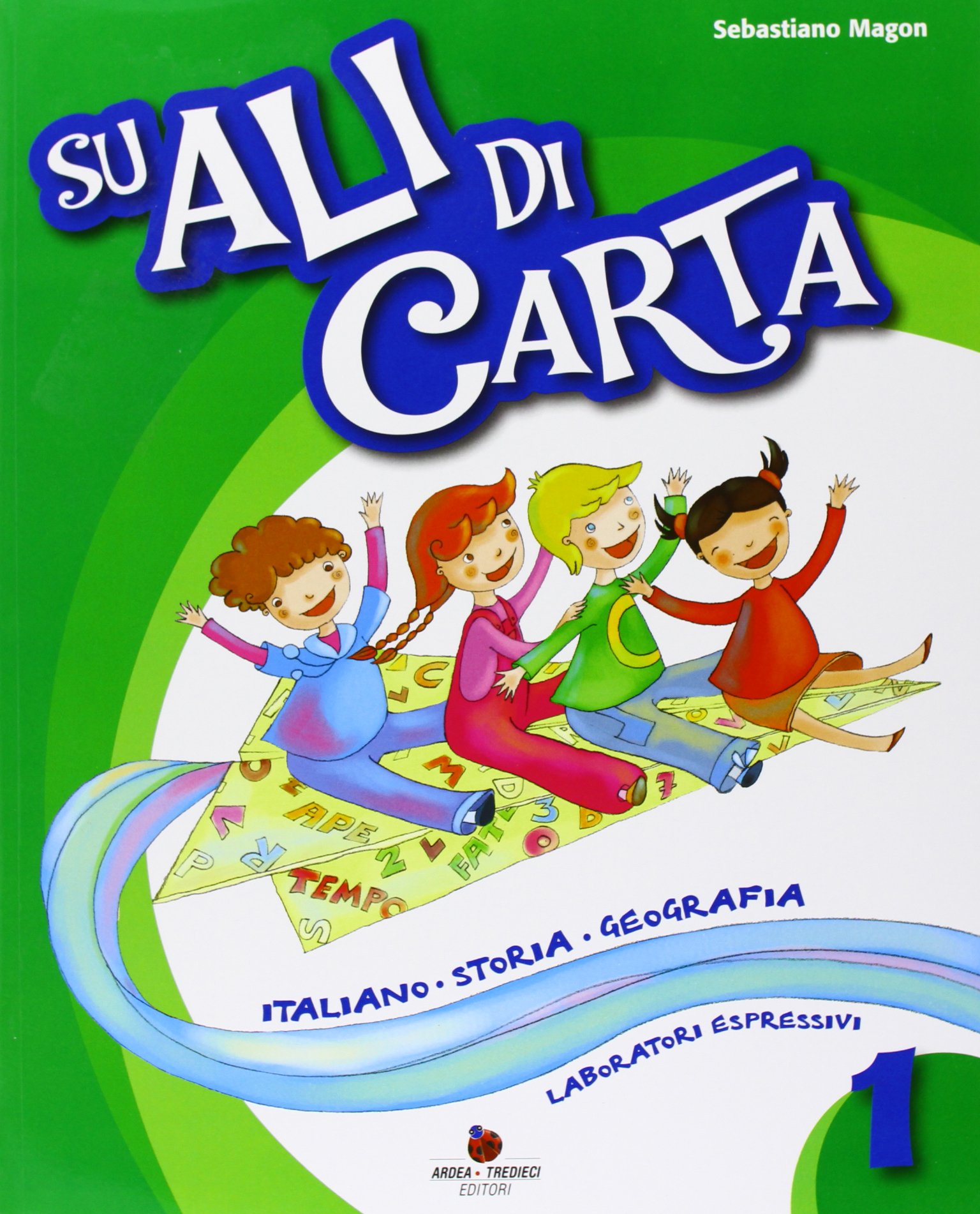 Su ali di carta. Per la 1ª classe elementare. Con e-book