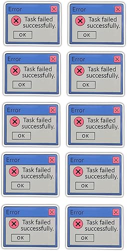 Error Task Failed Successfully Window Meme - Adhesivo de vinilo de 3 pulgadas, paquete de 10, divertido diseño de humor para portátiles, botellas de