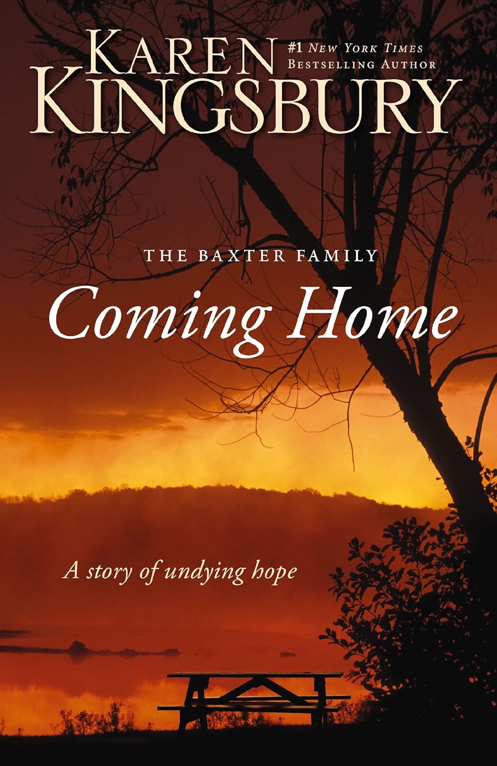 Coming Home A Story of Undying Hope (The Baxter Family) Kingsbury