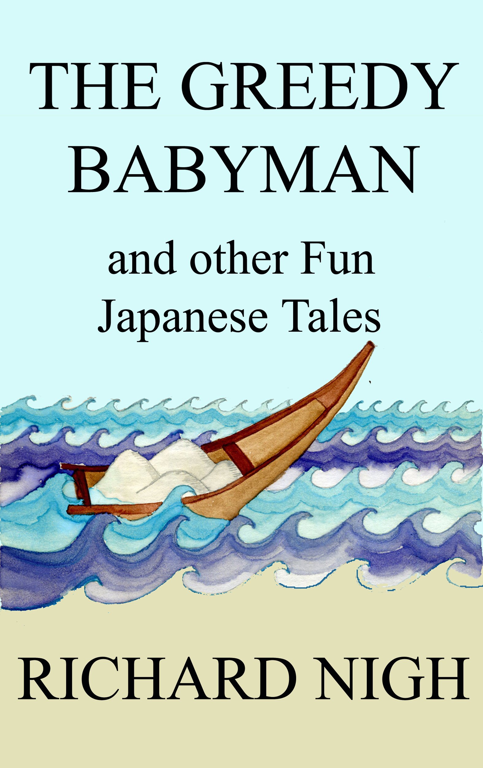 The Greedy Babyman and other Fun Japanese Tales