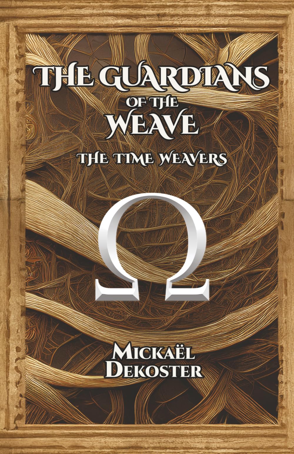 The Guardians of the Weave: Book 2 — The Time Weavers