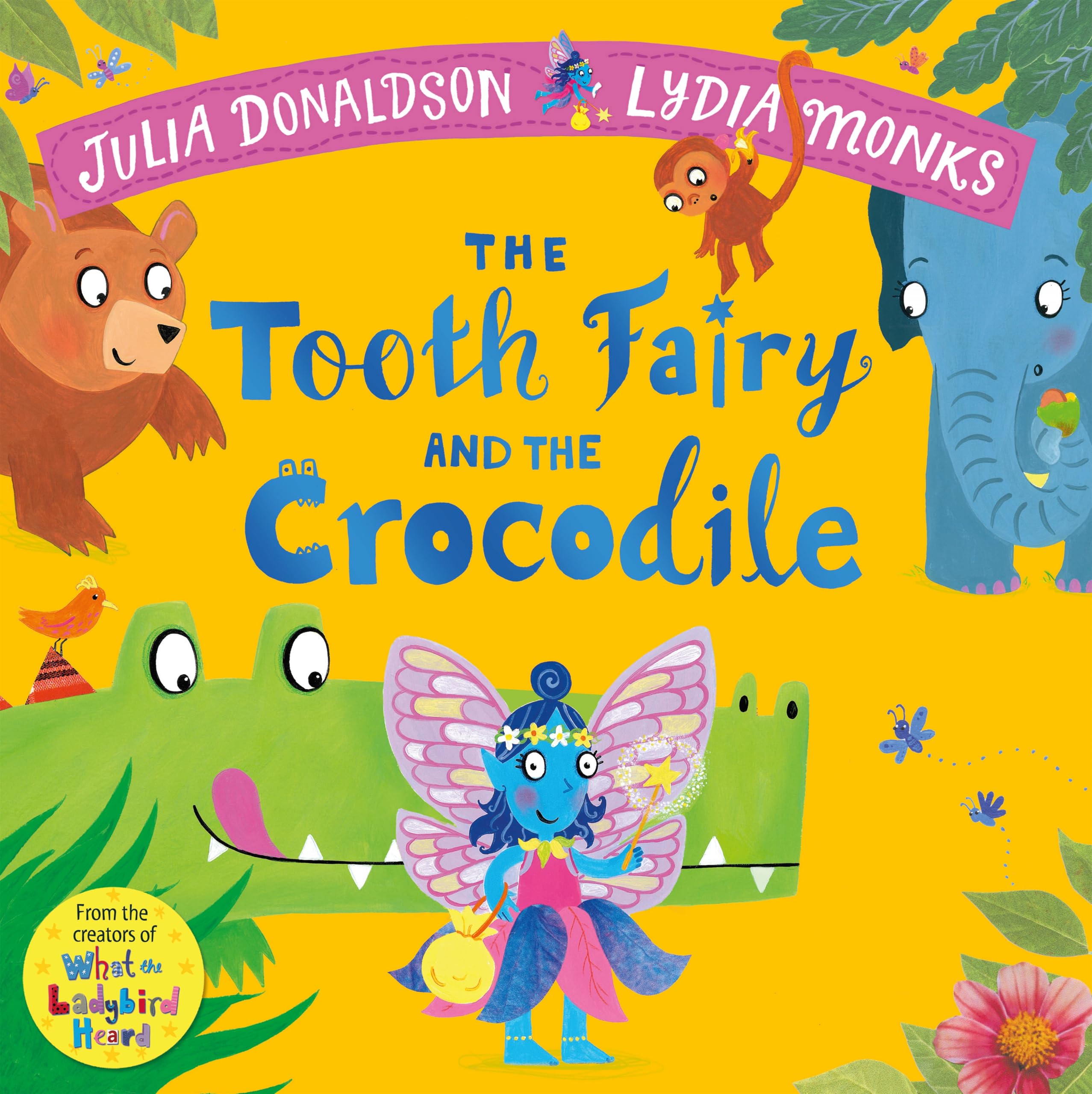 The Tooth Fairy and the Crocodile: a magical introduction... - Donaldson, Julia