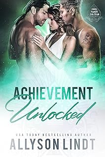 Achievement Unlocked (Three Player Tag-Team (The Aces Played Series) Book 4)