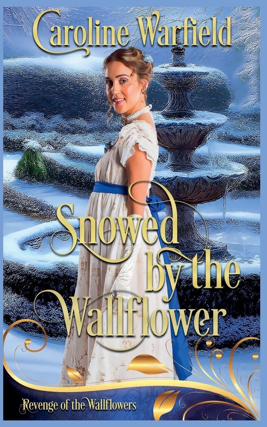 Snowed by the Wallflower (Revenge of the Wallflowers, Book 48 of 55)