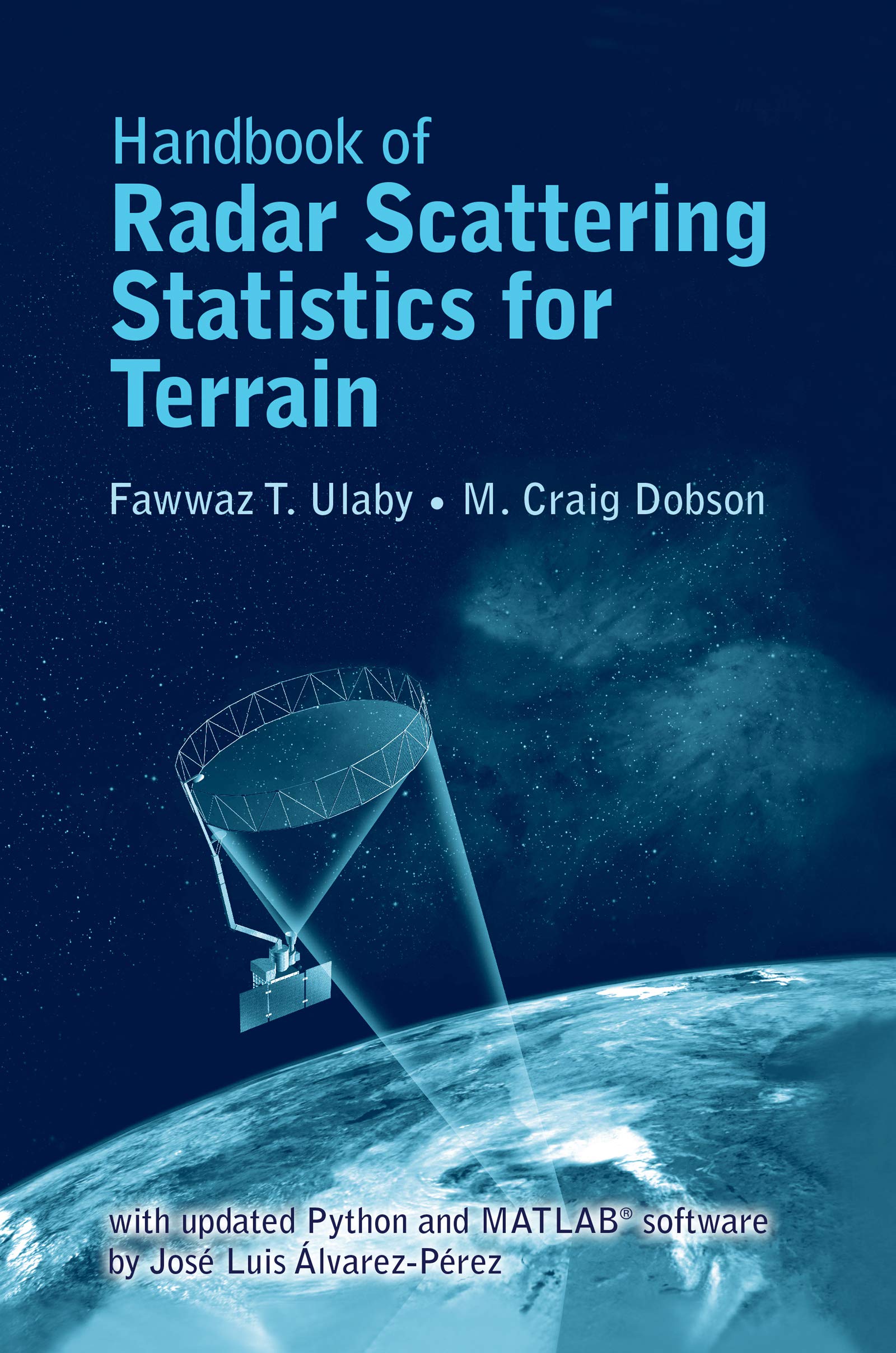 Handbook of Radar Scattering Statistics for Terrain: Includes 2019 Software Update (Artech House Remote Sensing) (English Edition)