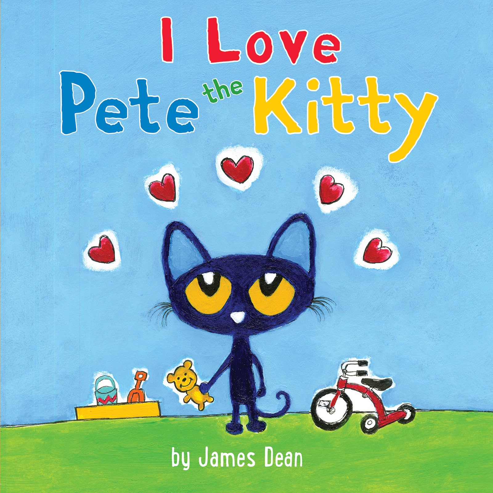 Cover of Pete the Kitty: I Love Pete the Kitty: An Adorable Board Book about Love, for Kids (ages 0-4) (Pete the Cat)