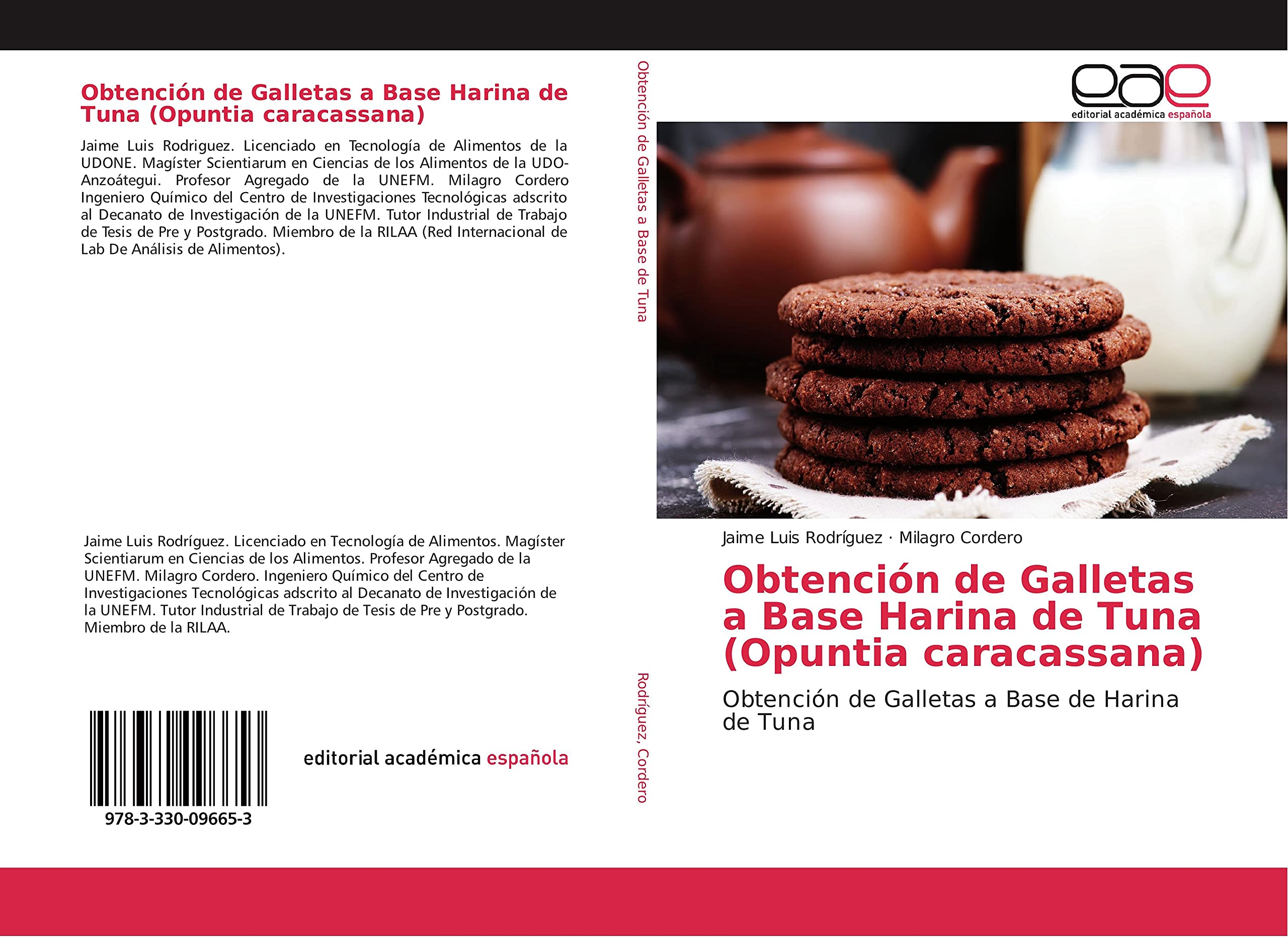 Obtención de Galletas a Base Harina de Tuna (Opuntia caracassana): Obtención de Galletas a Base de Harina de Tuna