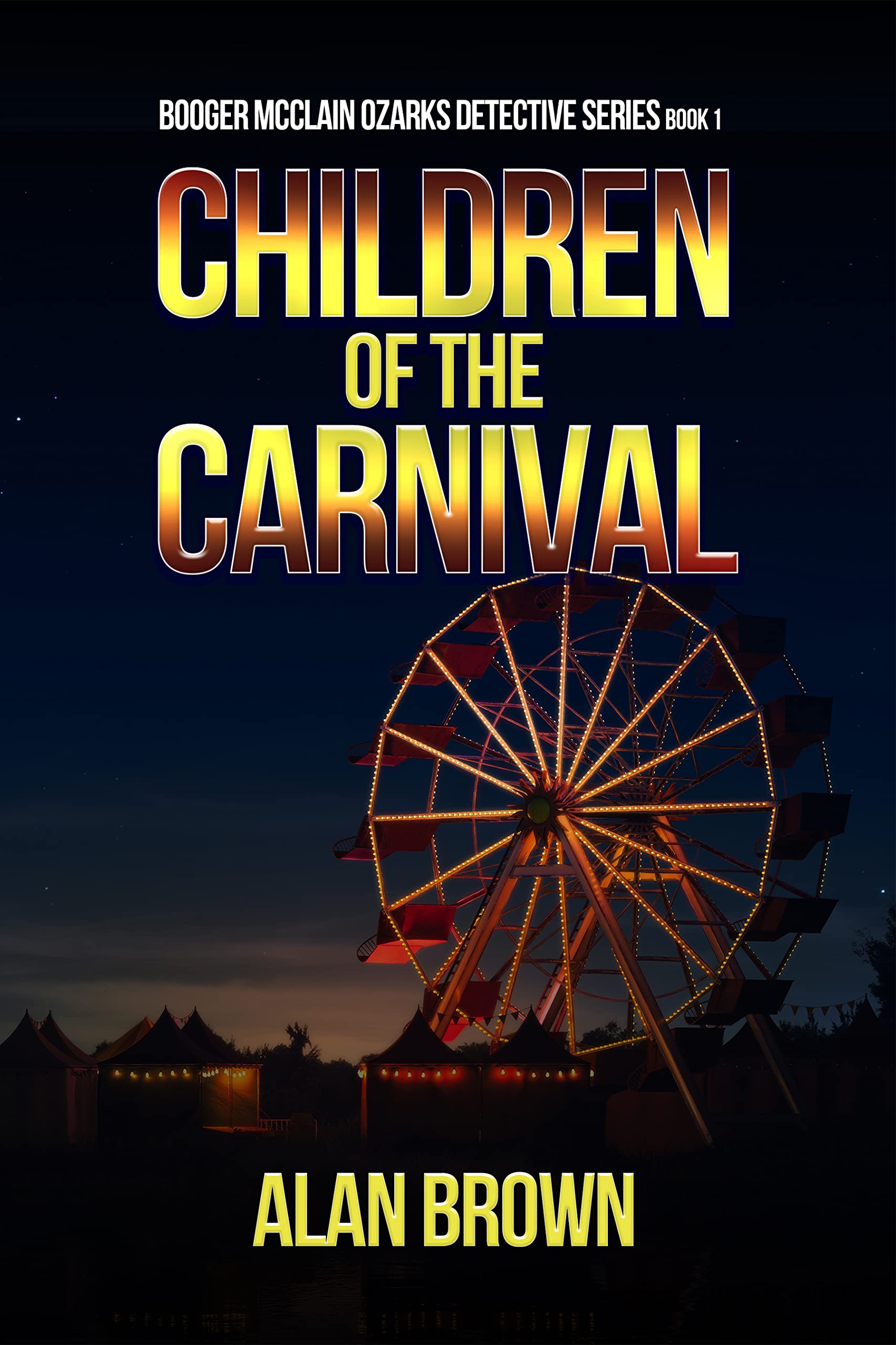 Buy Children of the Carnival (Booger McClain Ozarks Detective Series Book 1) — BookShops.in