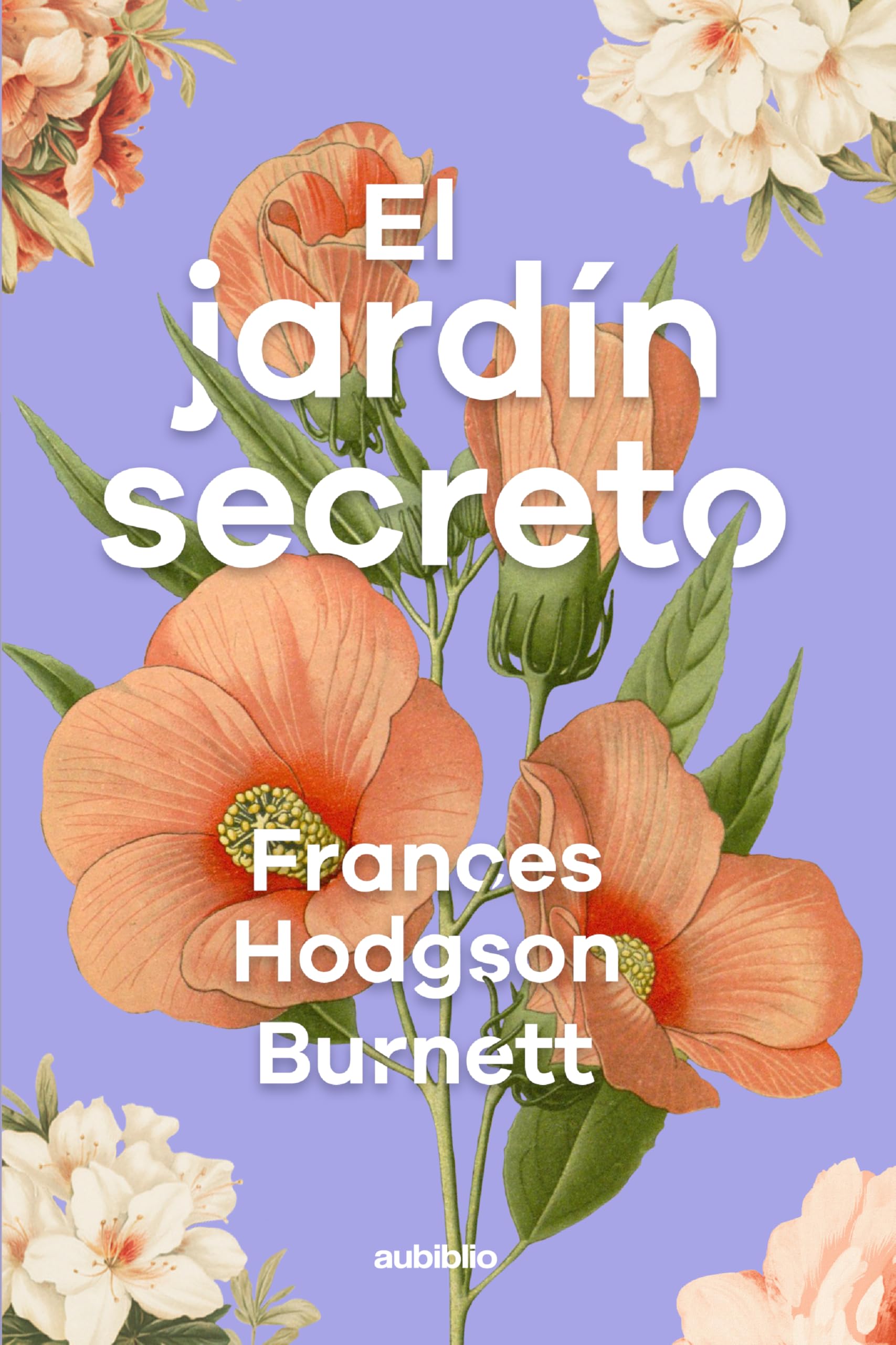 El jardín secreto (Spanish Edition)